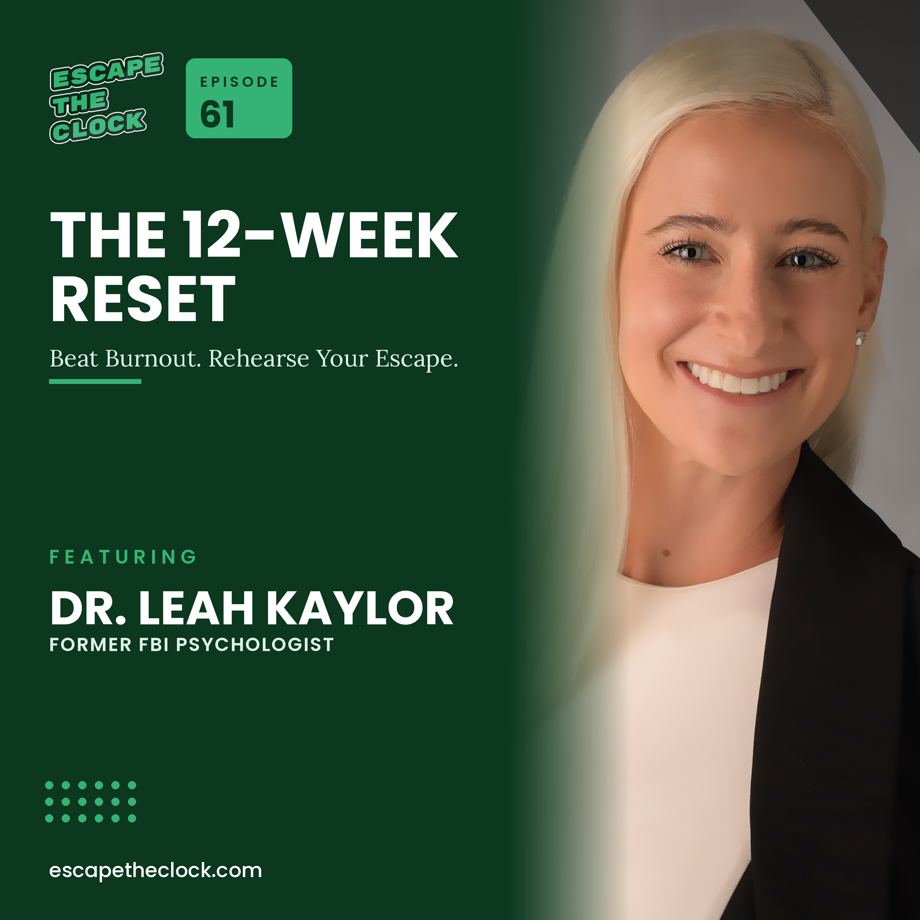 The 12-Week Reset: Using Federally Protected Leave to Beat Burnout and Rehearse Your Escape with Dr. Leah Kaylor episode artwork