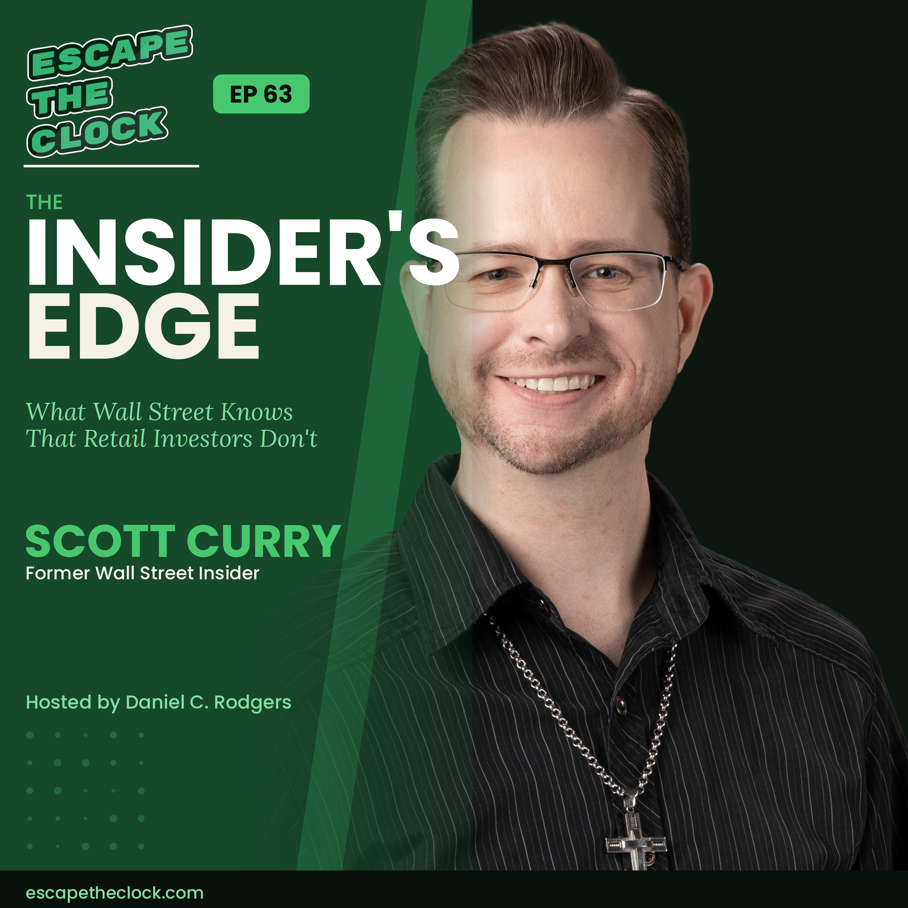The Insider's Edge: How Wall Street Actually Trades and What Retail Investors Can Learn from It with Scott Curry episode artwork