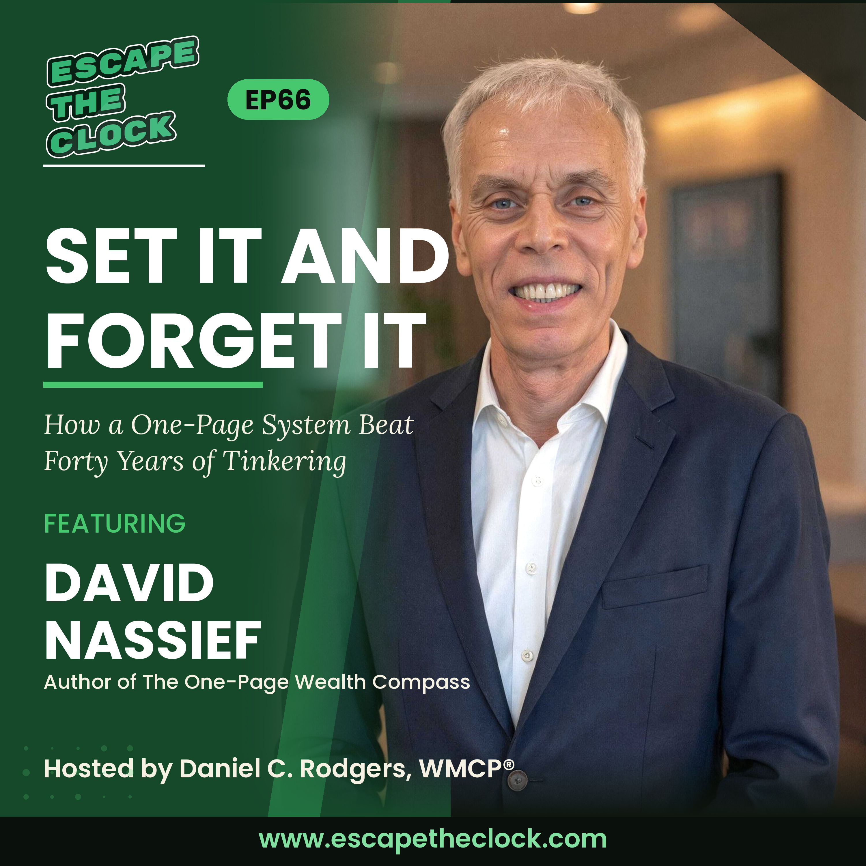 Set It and Forget It: How a One-Page System Beat Forty Years of Tinkering with David Nassief, Author of The One-Page Wealth Compass episode artwork