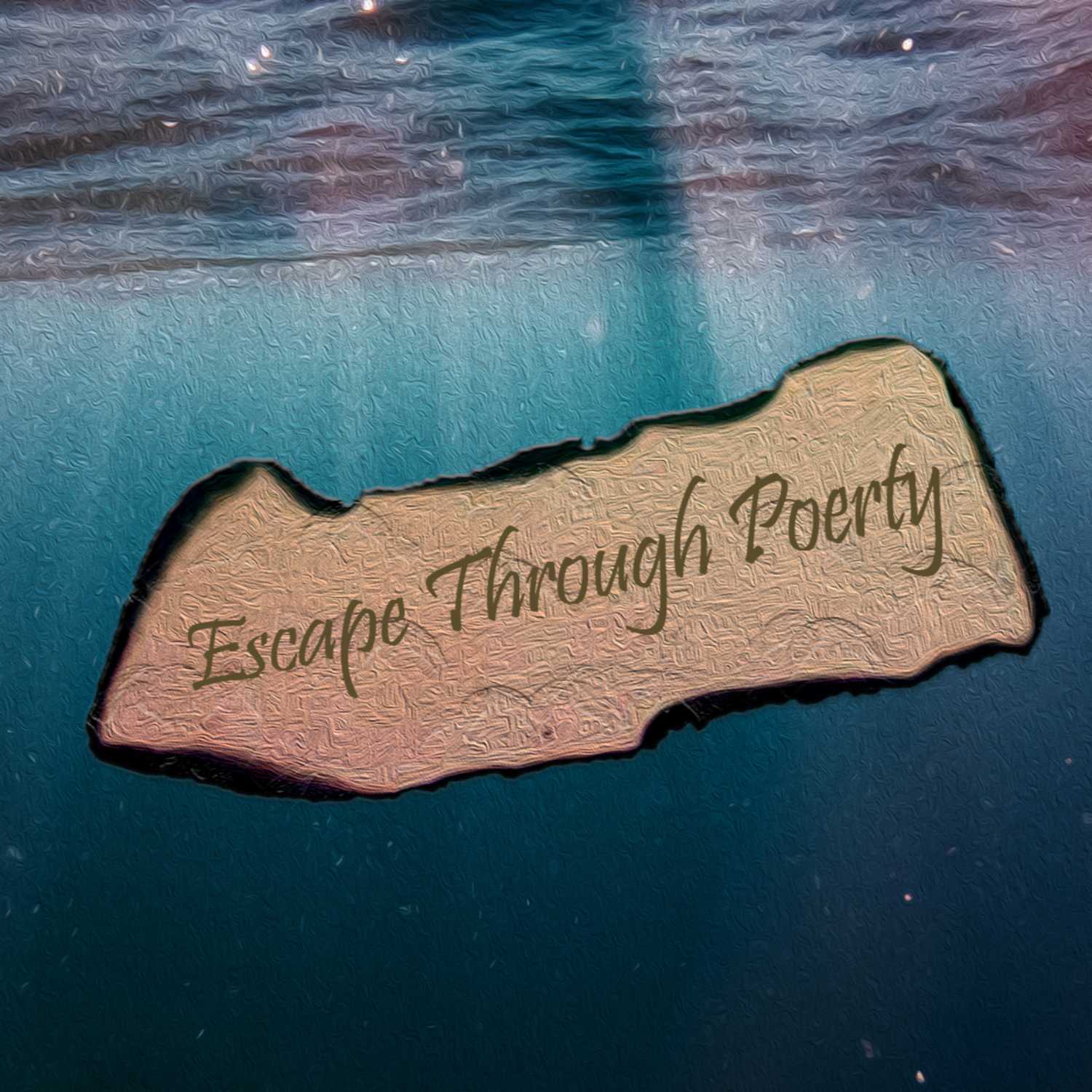 Escape Through Poetry