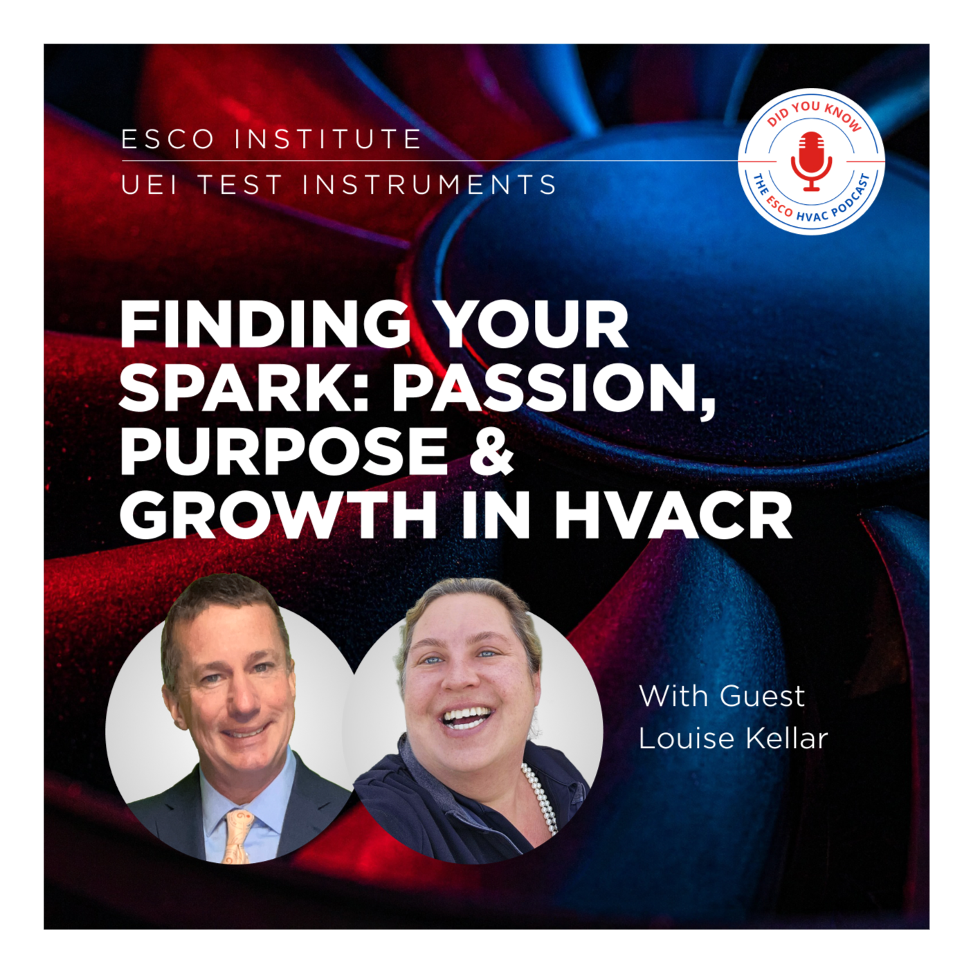 Finding Your Spark: Passion, Purpose & Growth in HVACR with Louise Kellar