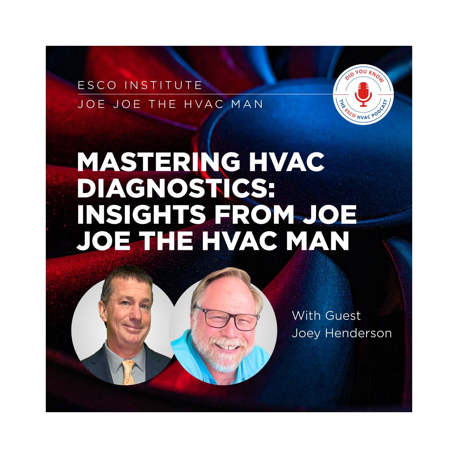 Mastering HVAC Diagnostics: Insights from Joe Joe the HVAC Man