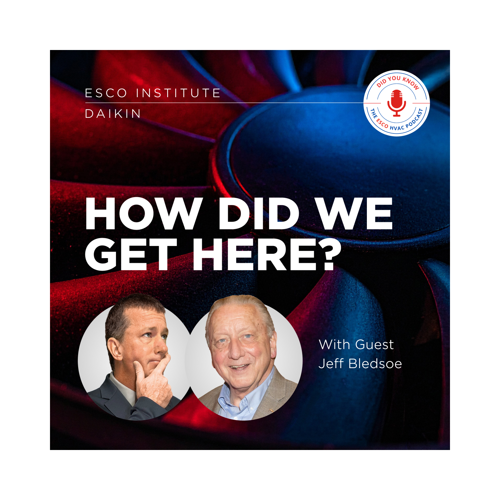 “How Did We Get Here?” with Jeff Bledsoe