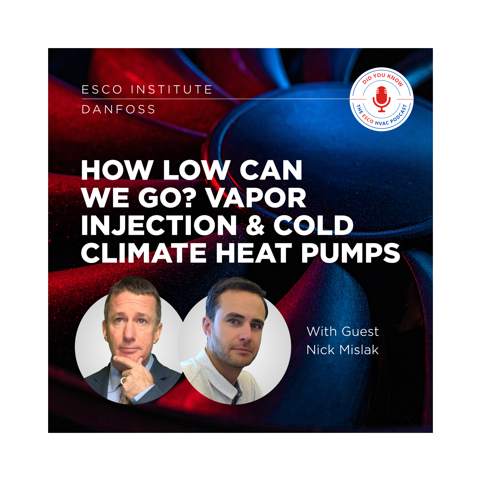 How Low Can We Go? Vapor Injection & Cold Climate Heat Pumps