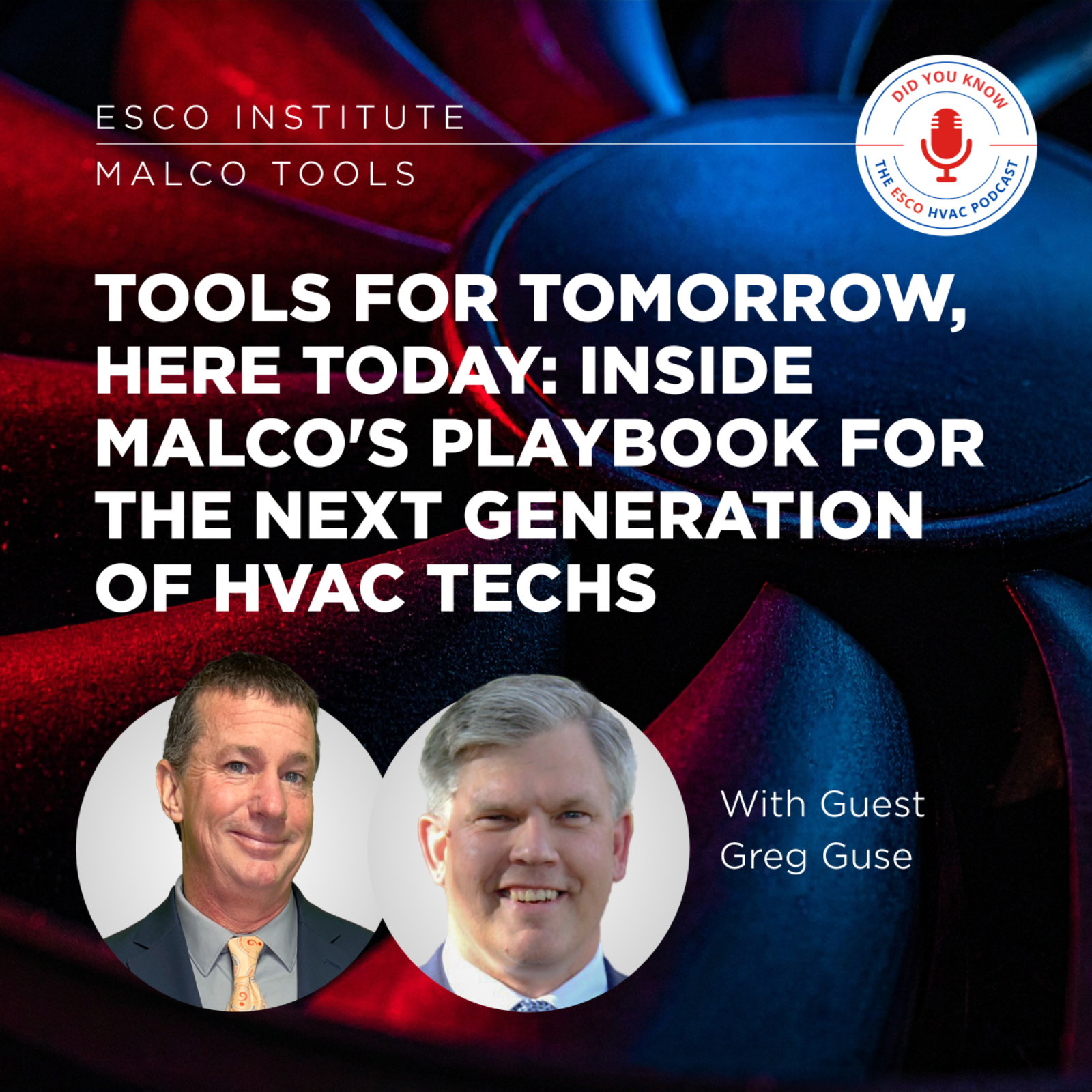Tools for Tomorrow, Here Today: Inside Malco's Playbook for the Next Generation of HVAC Techs episode artwork