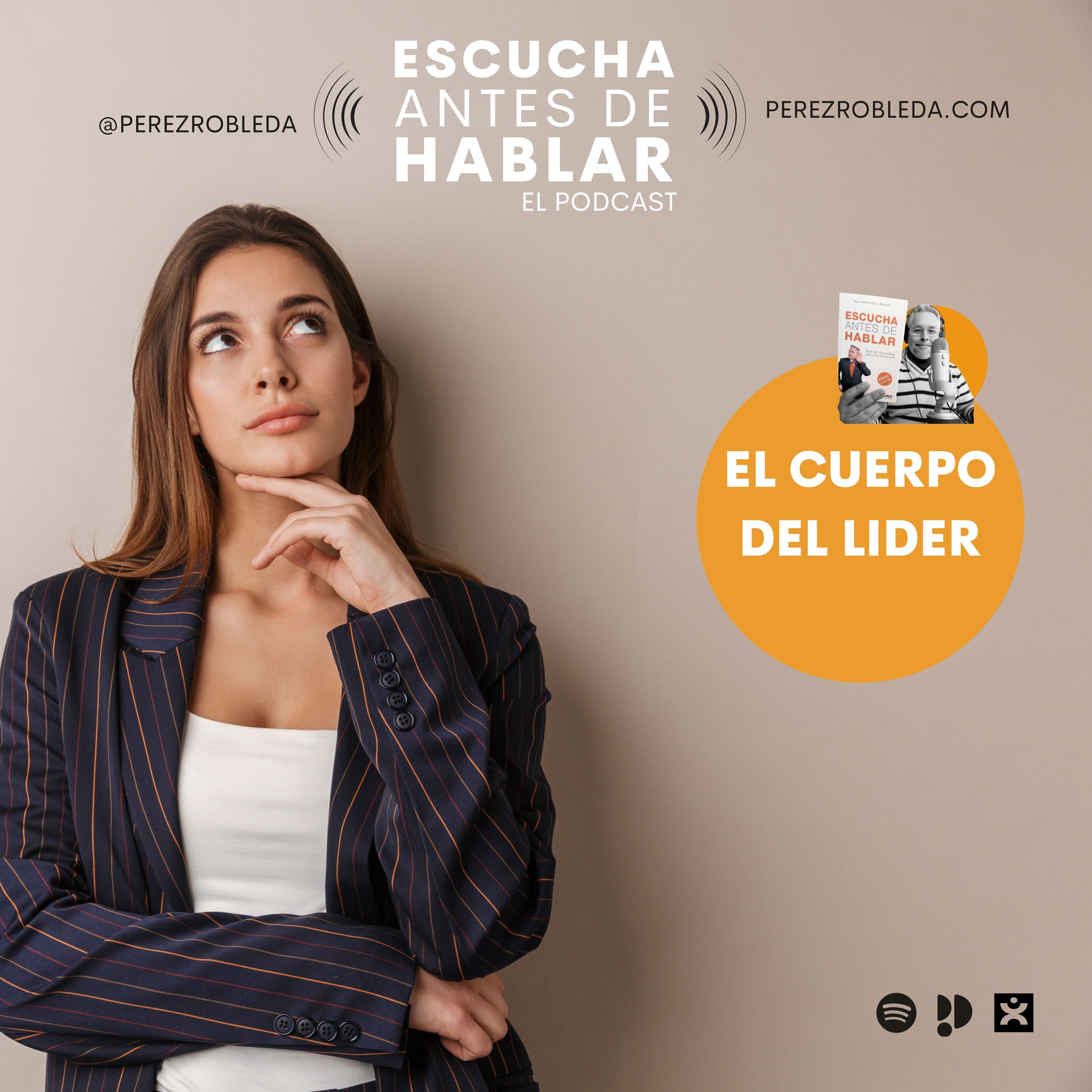 El Cuerpo del Líder: Lo que tu presencia comunica mucho antes de hablar