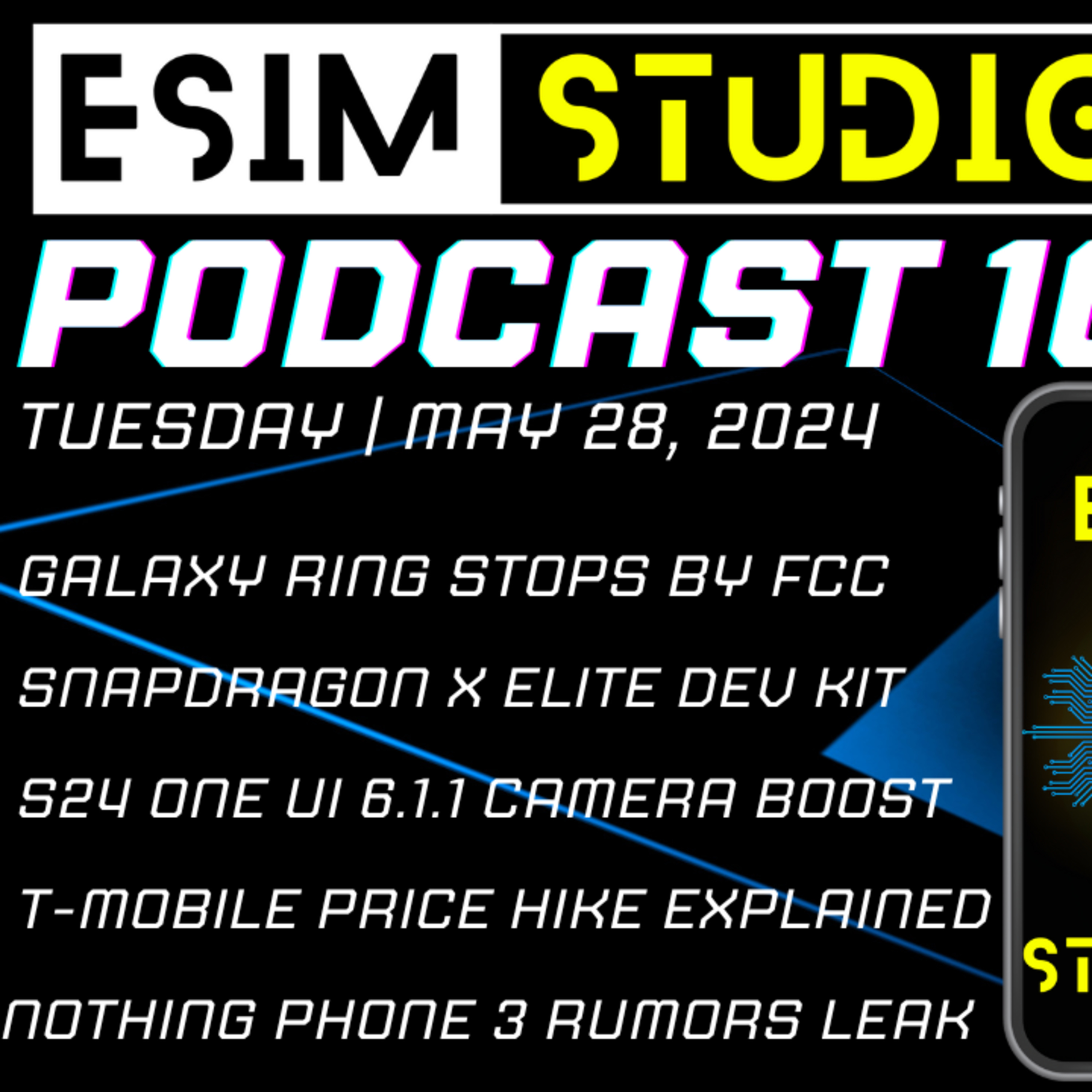 eSIM STUDIOS Ep 104 | Galaxy Ring Stops By FCC | Snapdragon X Elite Dev Kit