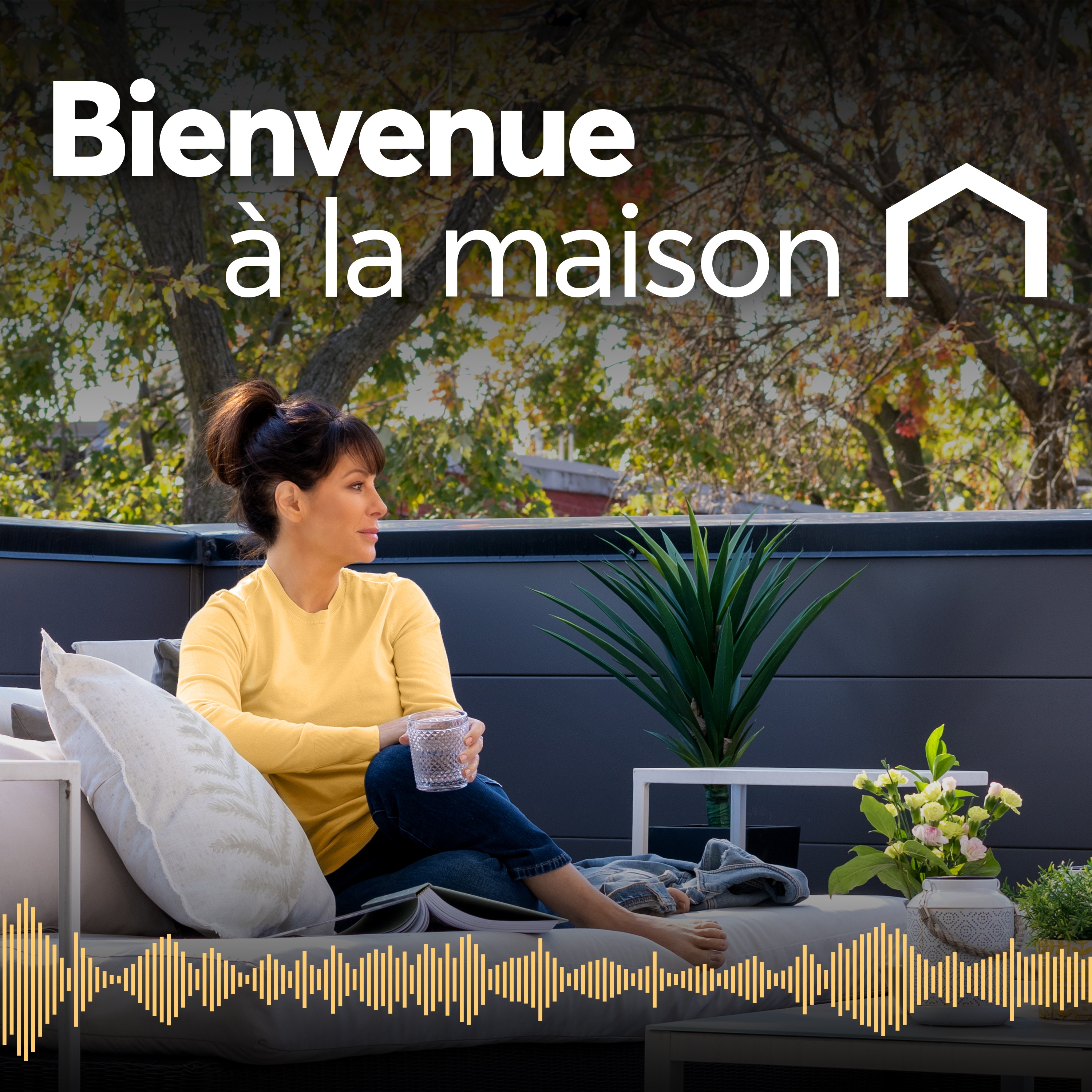 Bienvenue à la maison