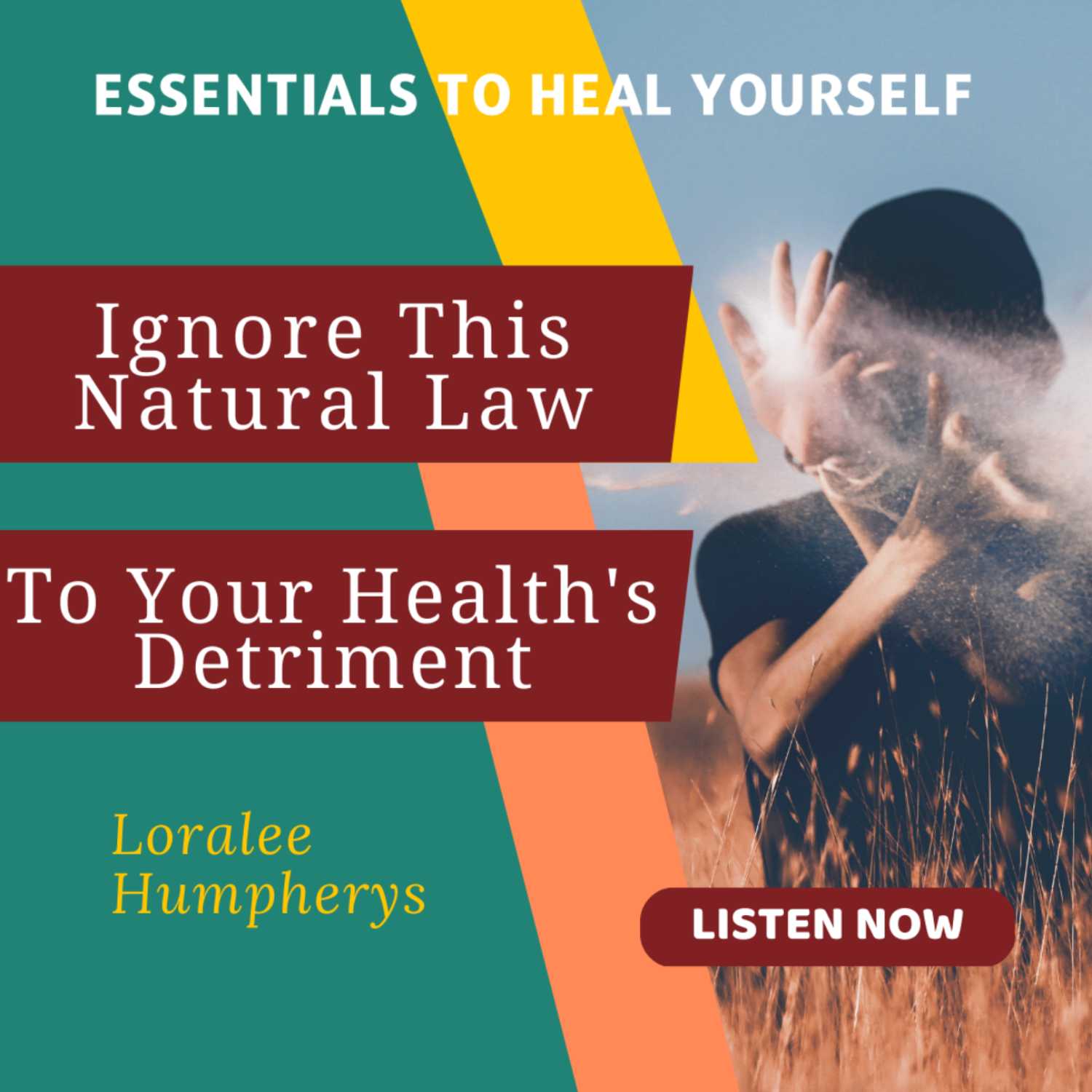 Essentials To Heal Yourself