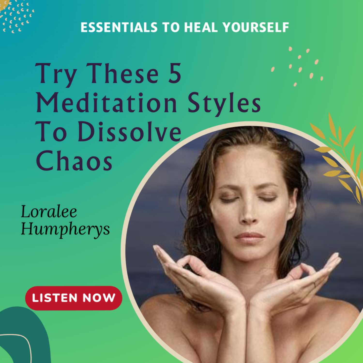 Essentials To Heal Yourself