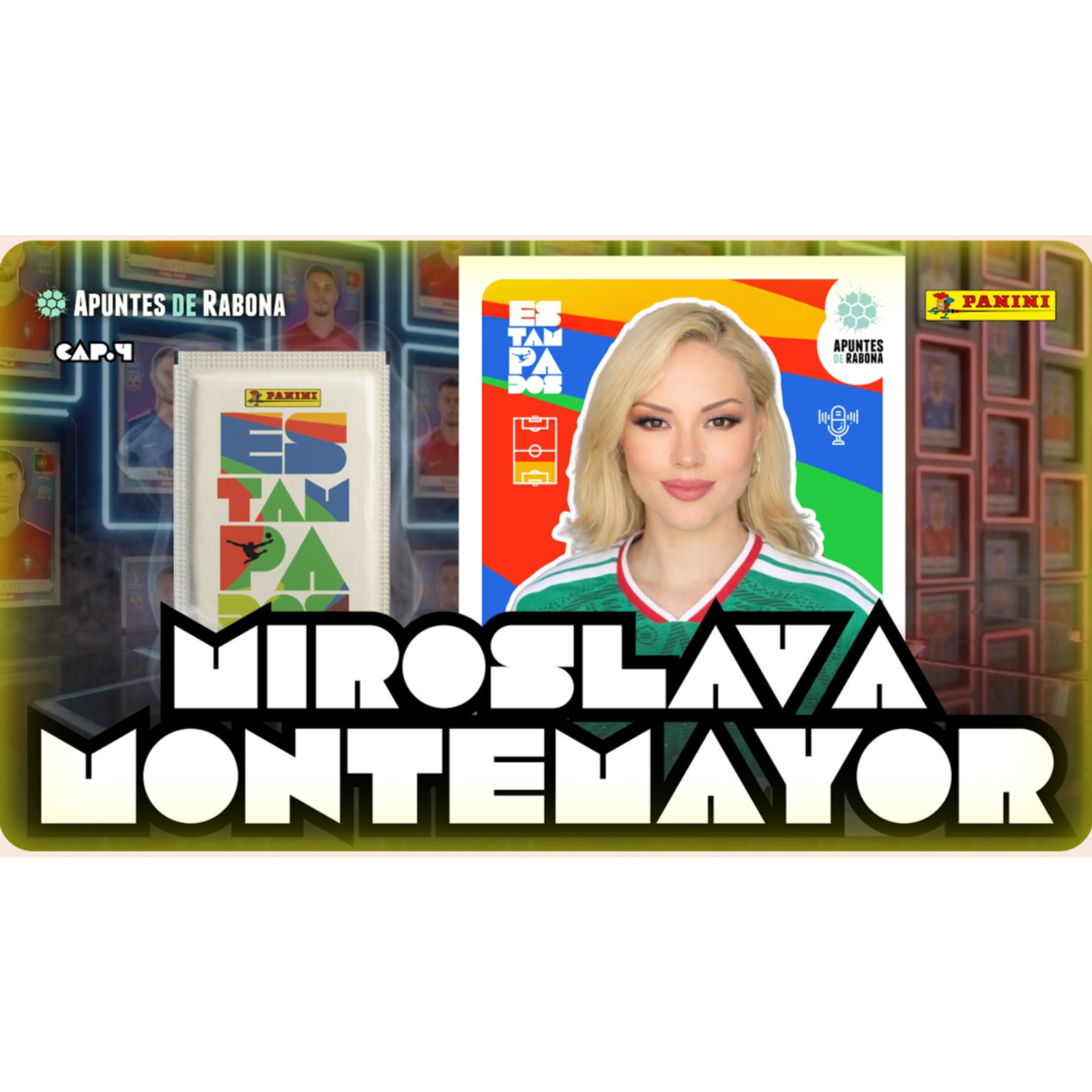 ESTAMPADOS con MIROSLAVA MONTEMAYOR | Facetas, VIDEOS MUSICALES y anécdotas en MUNDIALES