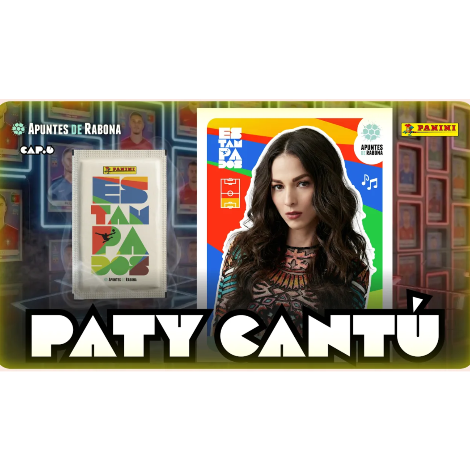 ESTAMPADOS con PATY CANTÚ | MÚSICA en MUNDIALES | Infancia y afición al FUTBOL