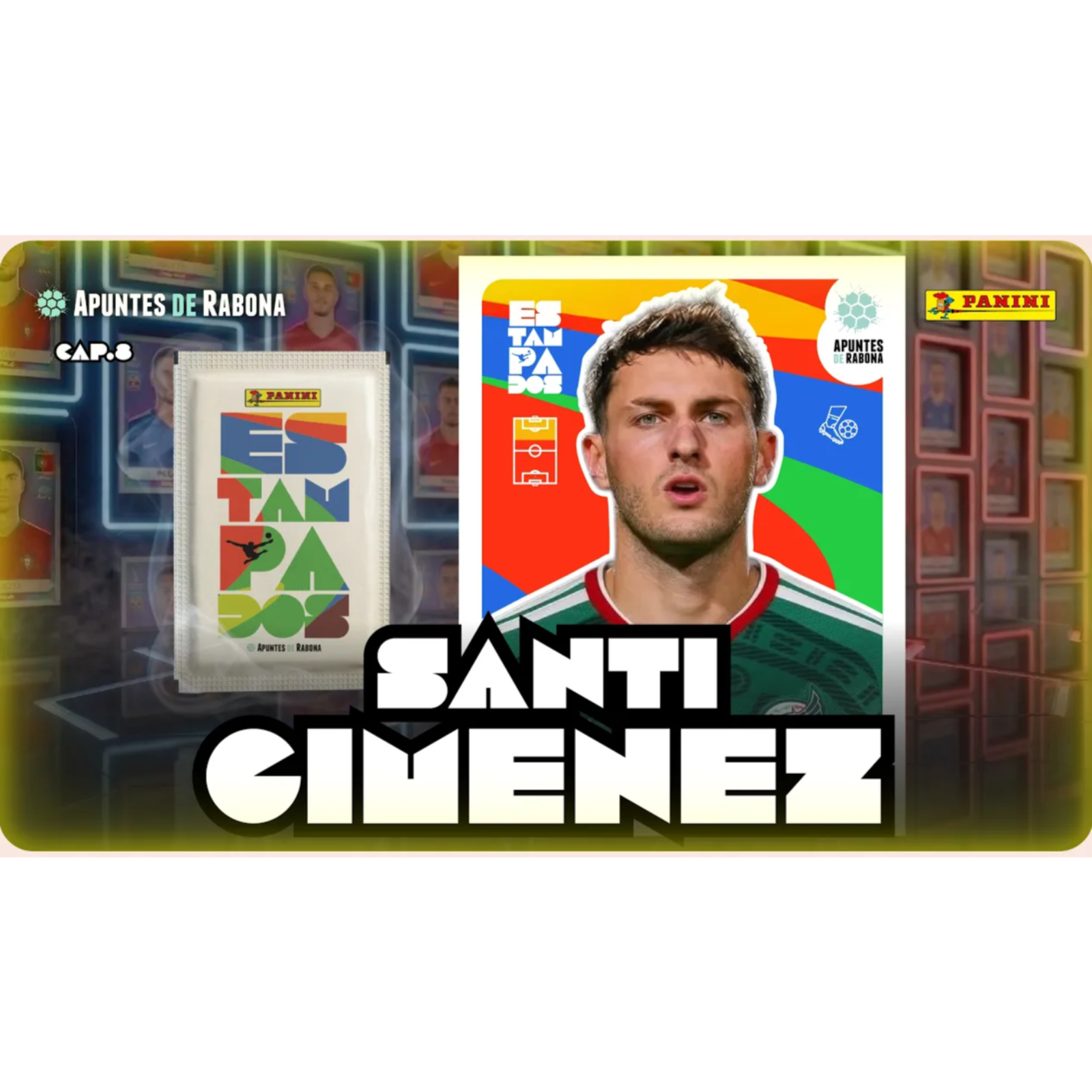 ESTAMPADOS con SANTIAGO GIMENEZ | Infancia, SELECCIÓN MEXICANA, FEYENOORD y MILAN