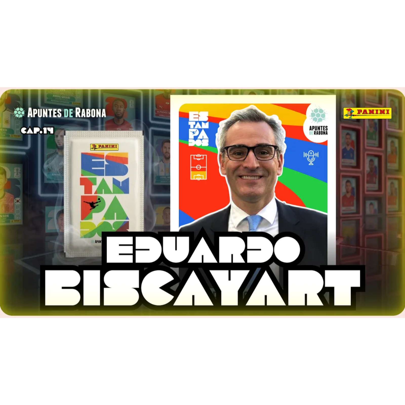 ESTAMPADOS con EDUARDO BISCAYART | Coberturas mundialistas | Expectativas | Anécdotas |