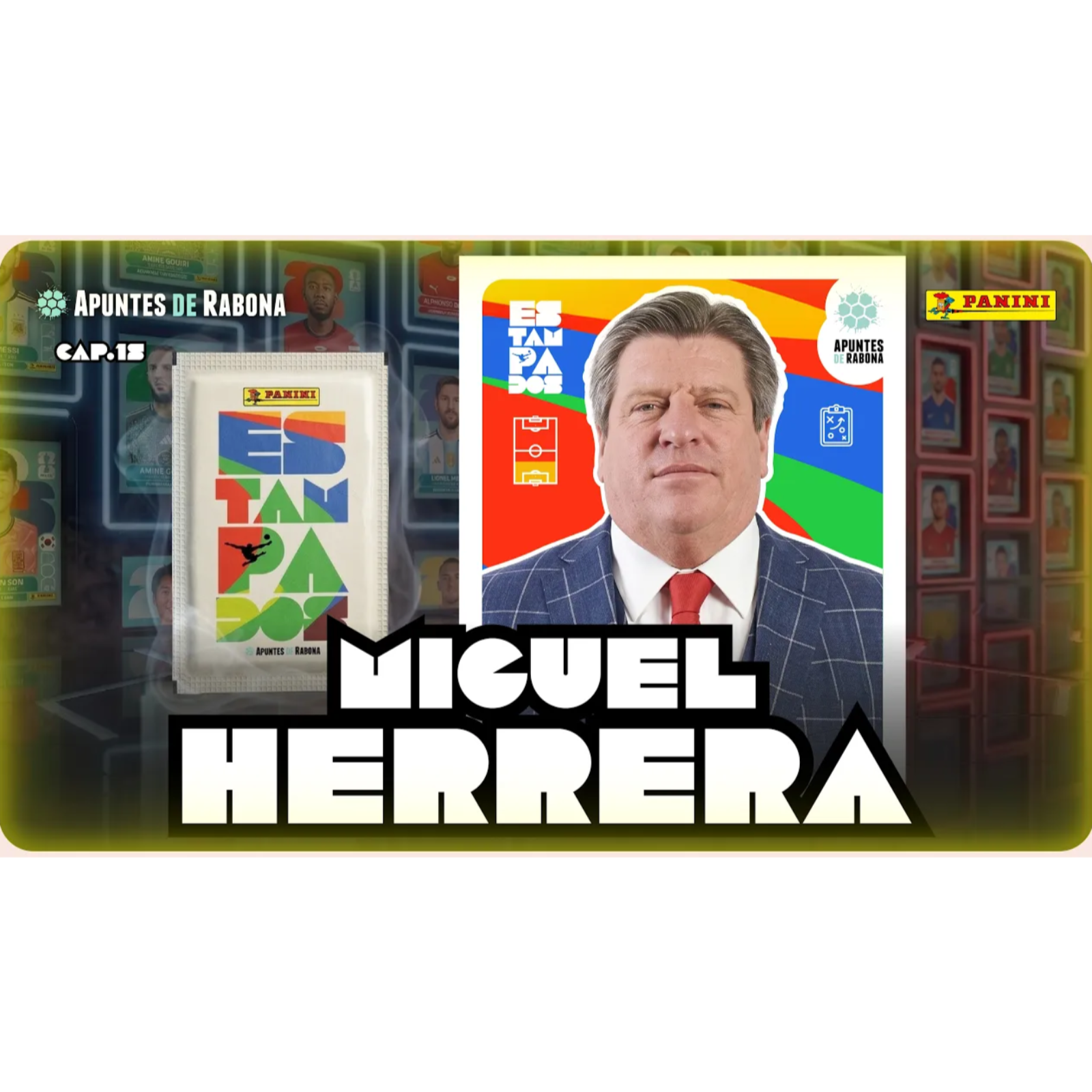 ESTAMPADOS con MIGUEL HERRERA | SELECCIÓN MEXICANA, ATLANTE, sueños y más