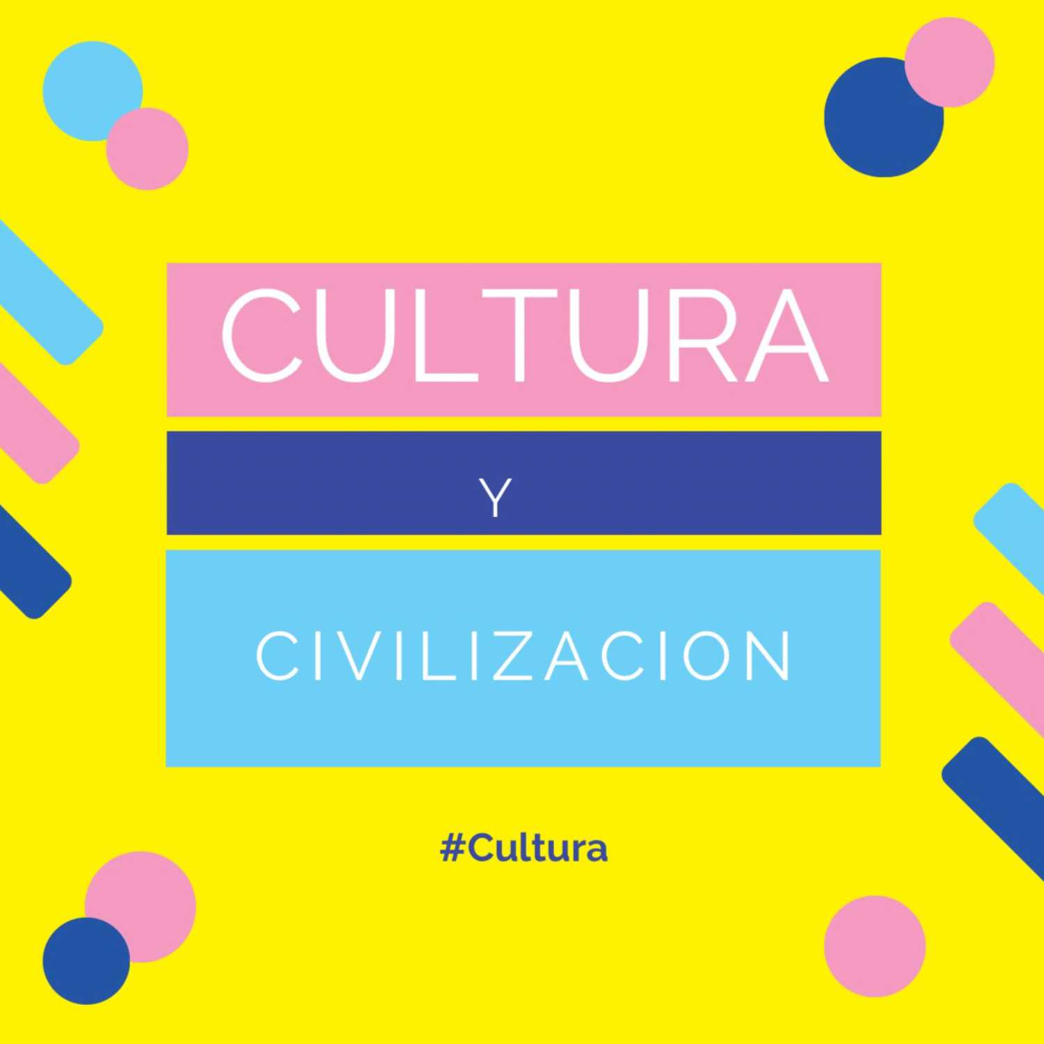 Cultura y Civilización 