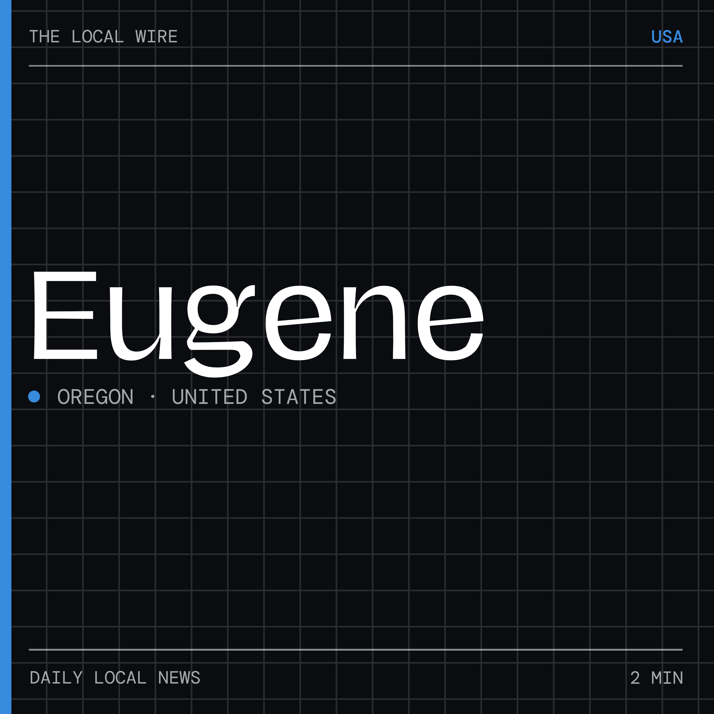 Eugene News Today | 2 Min | The Local Wire