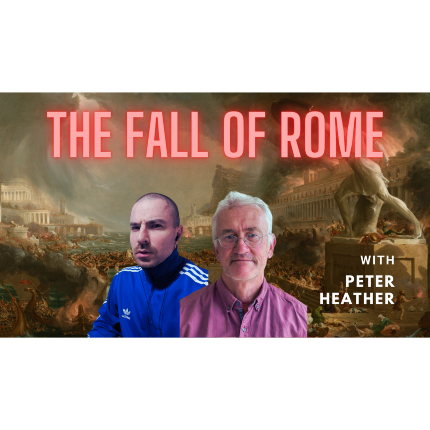 Why did Rome fall? And will the West follow? With Professor Peter Heather