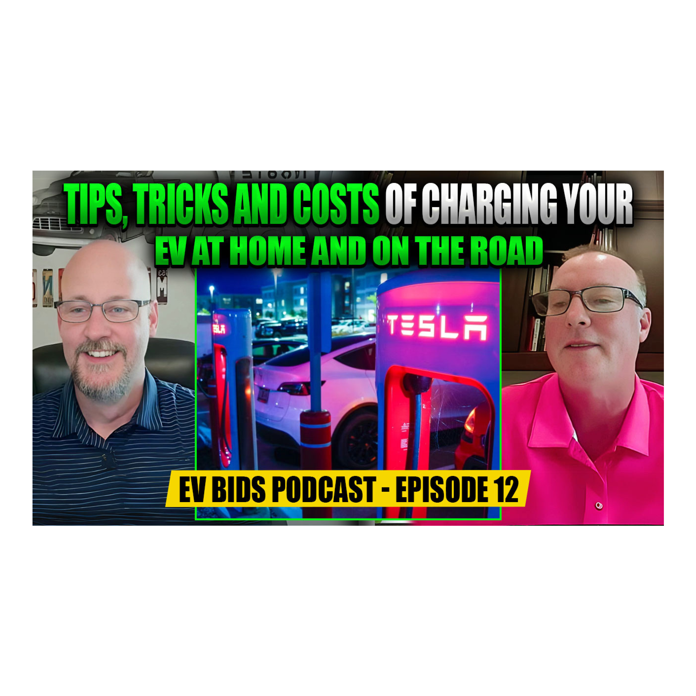 Tips, Tricks and Costs of Charging Your EV at Home and on the Road - EV Bids Podcast - Episode 12