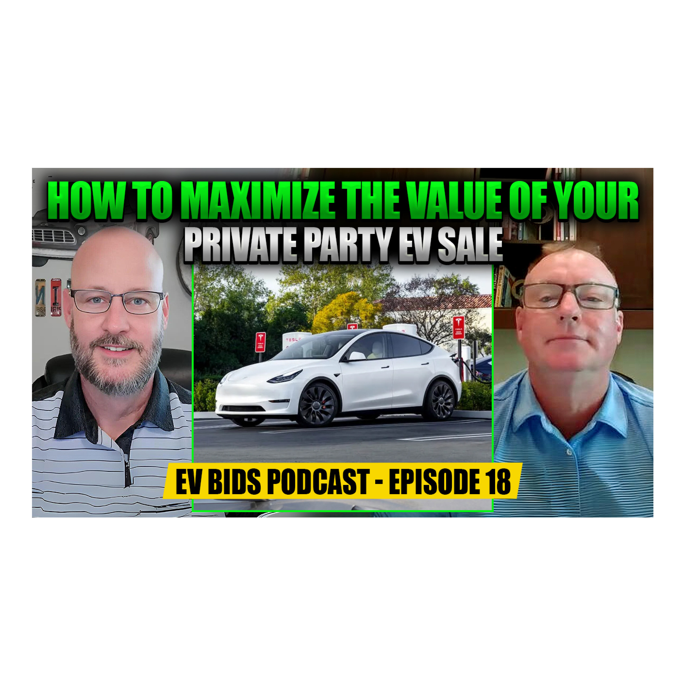 How to Maximize the Value of Your Private Party EV Sale - EV Bids Podcast - Episode 18