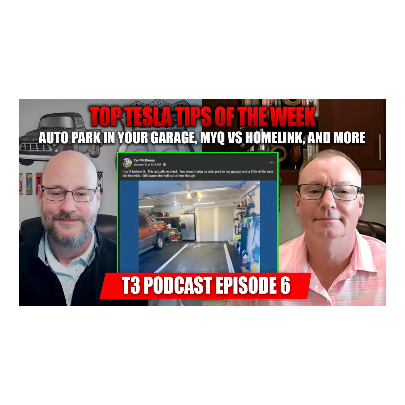 Top Tesla Tips of the Week - Auto Park in Your Garage, MyQ vs Homelink, and More - T3 Podcast Episode 6