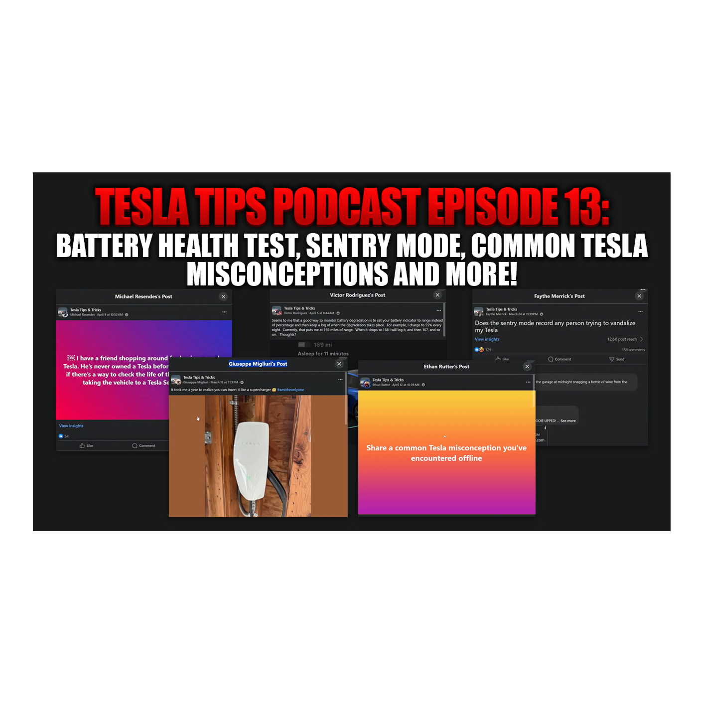 Tesla Tips Podcast E13: Battery Health Test, Sentry Mode, Common Tesla Misconceptions and More!