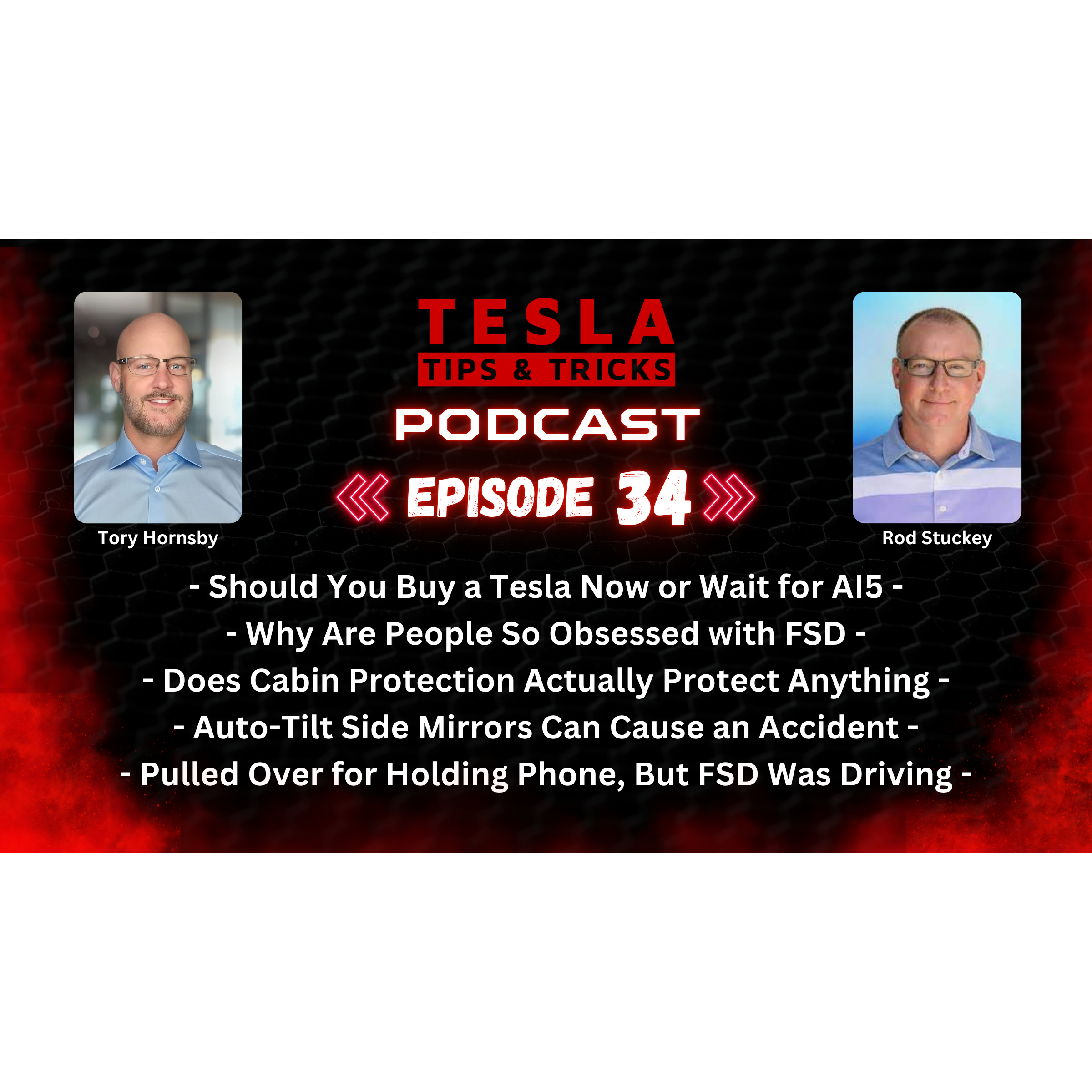 Buy a Tesla Now or Wait for AI5, FSD Obsession, What is Cabin Protection & More - T3 Podcast Ep 34