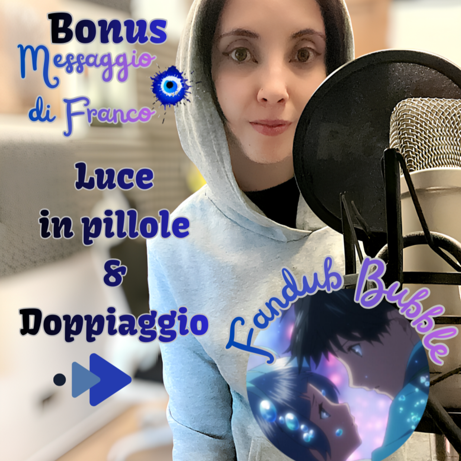 BONUS - Messaggio di Franco, Luce in pillole & Doppiaggio 🎧🎙💫🌟🧿 episode artwork