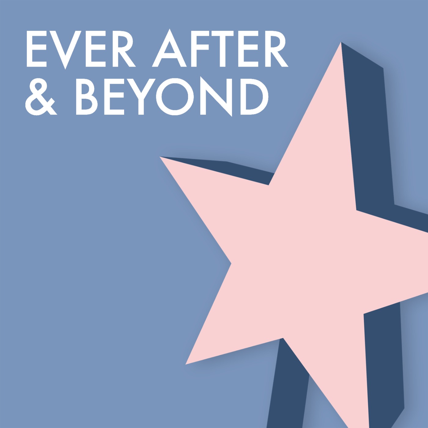 Ever After & Beyond