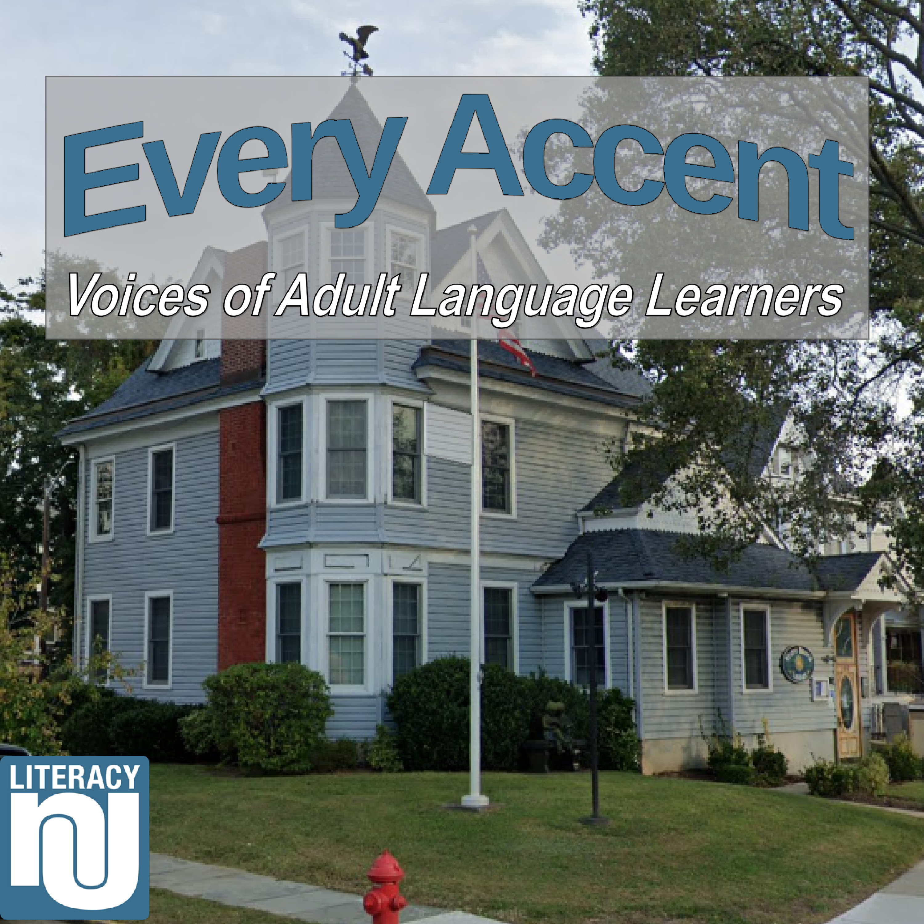 Every Accent: Voices of Adult Language Learners