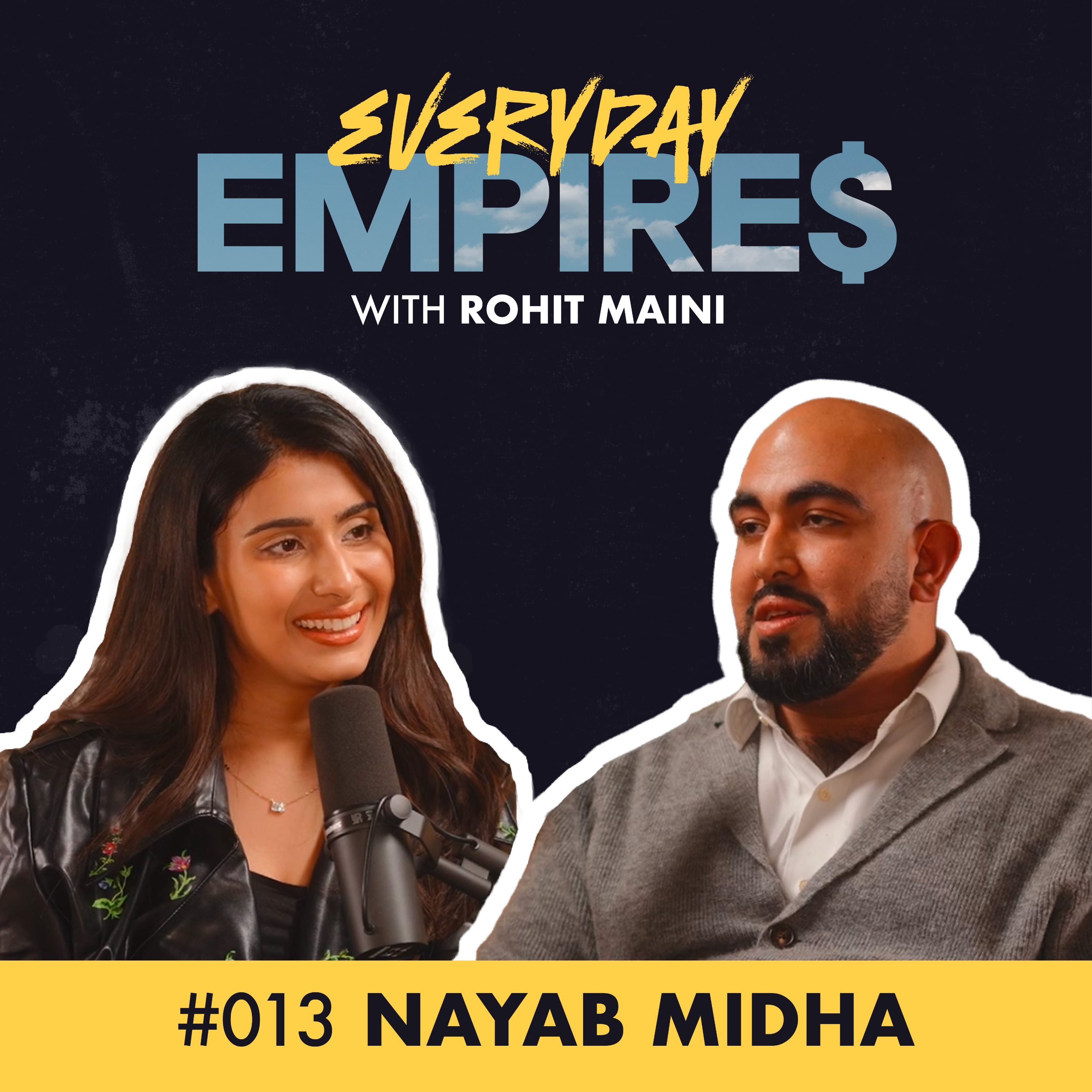 Everyday Empires with Rohit Maini