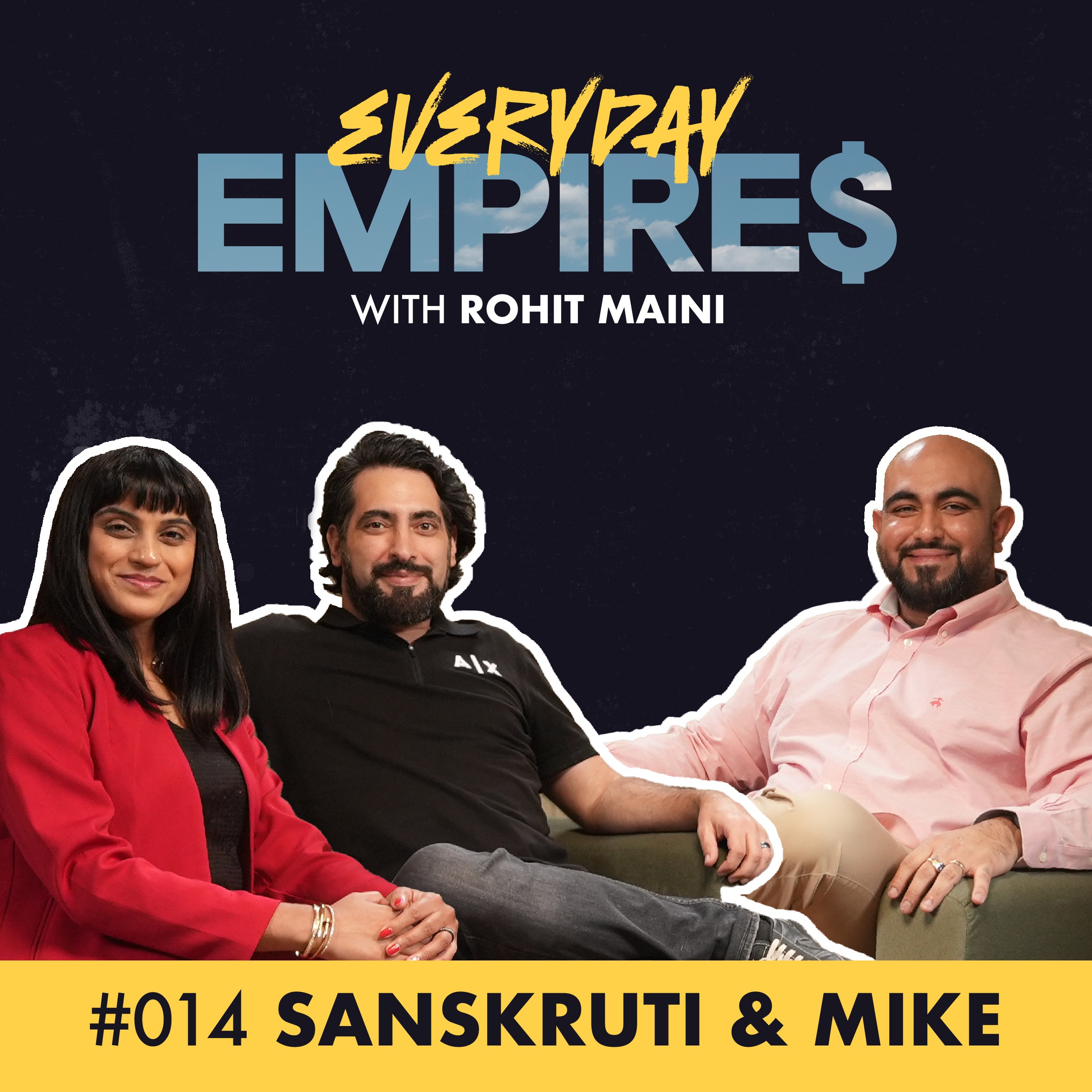 Everyday Empires with Rohit Maini