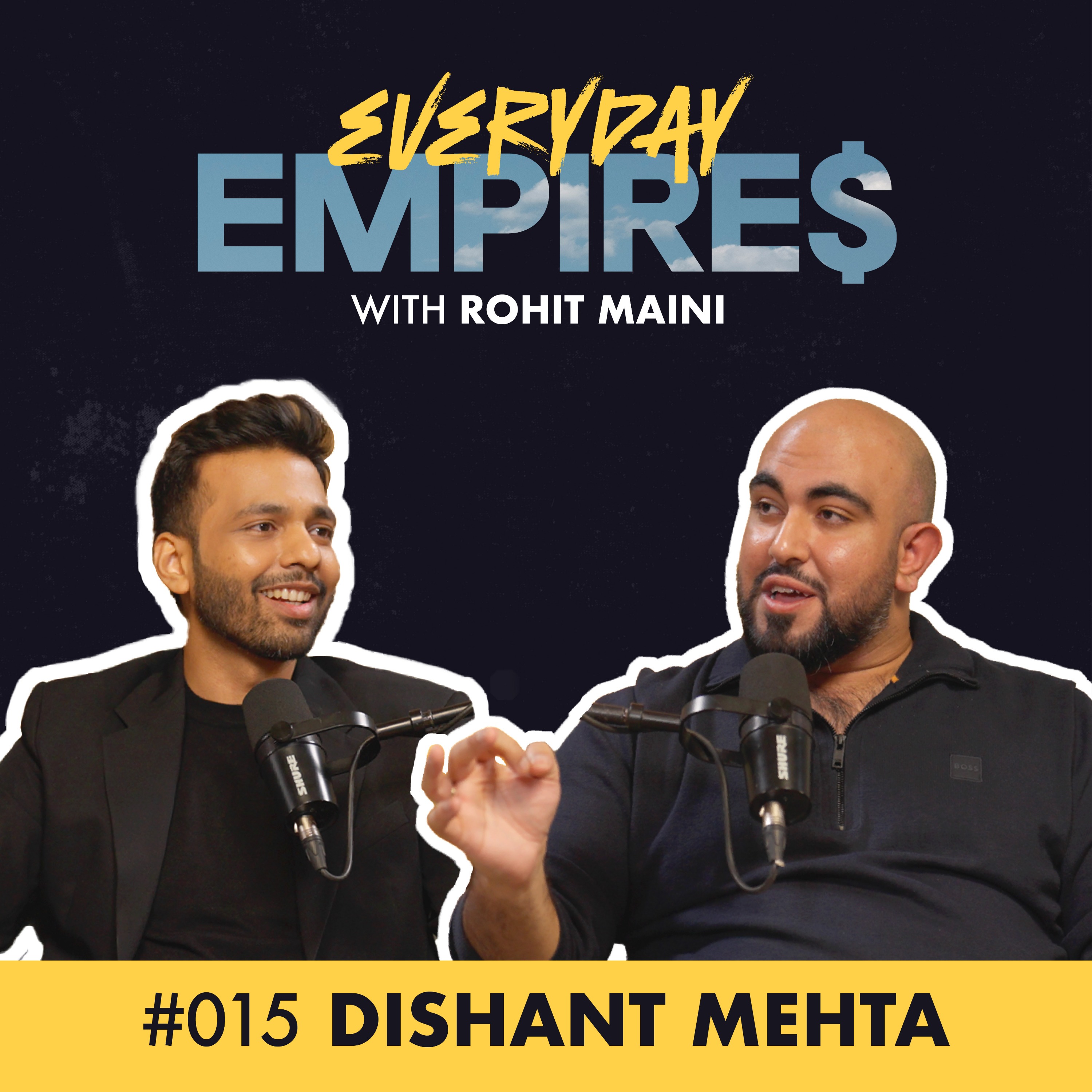 Everyday Empires with Rohit Maini