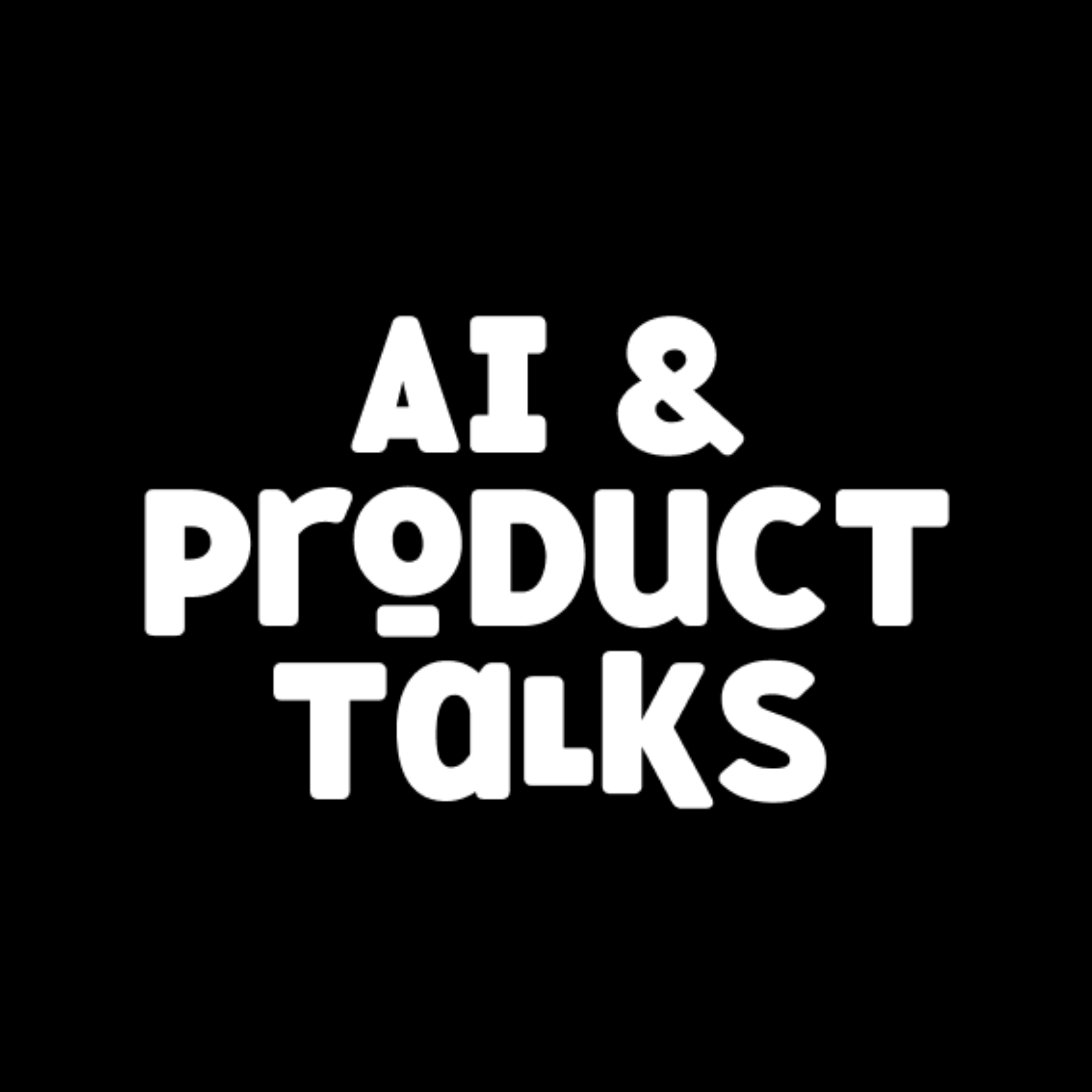 AI & Product Talks podcast artwork