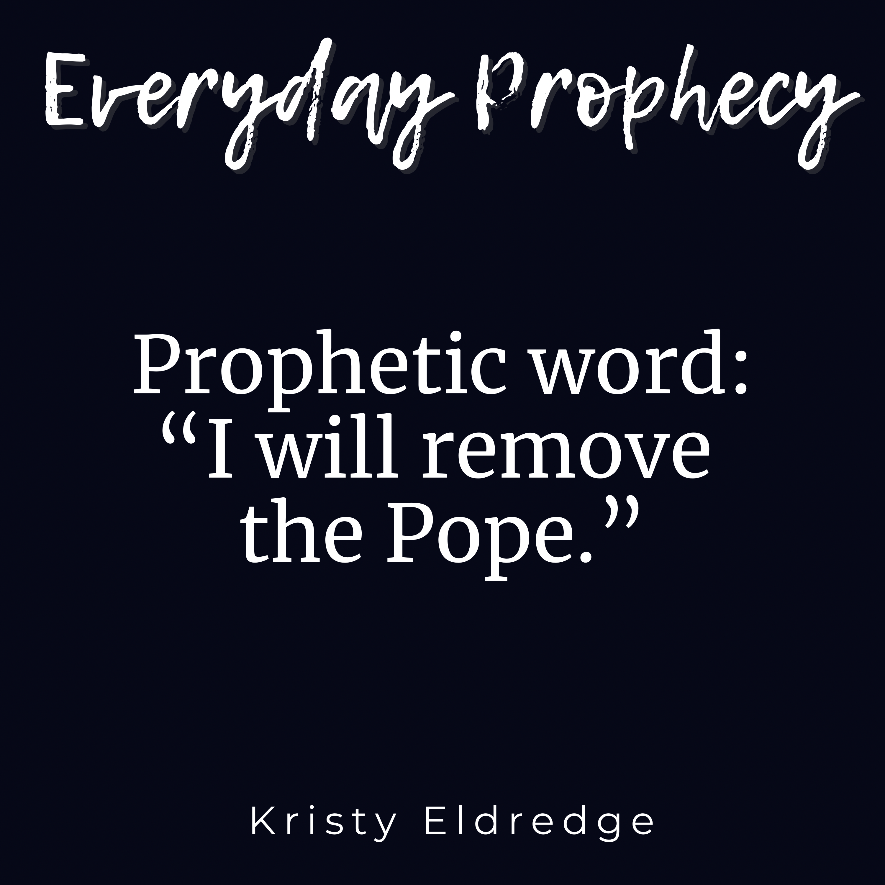 Everyday Prophecy with Kristy Eldredge