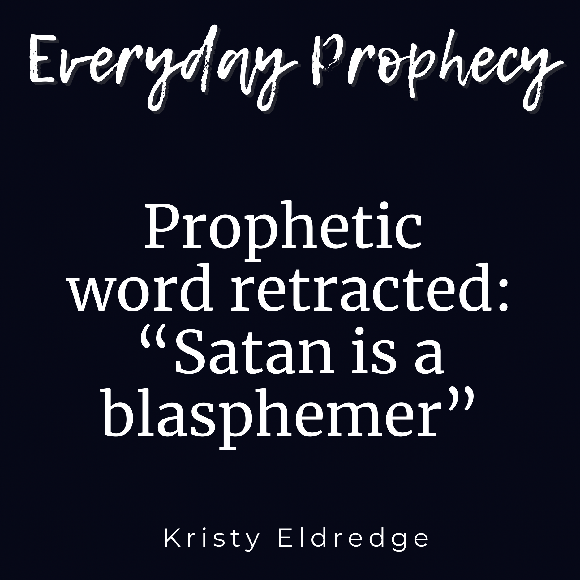 Everyday Prophecy with Kristy Eldredge
