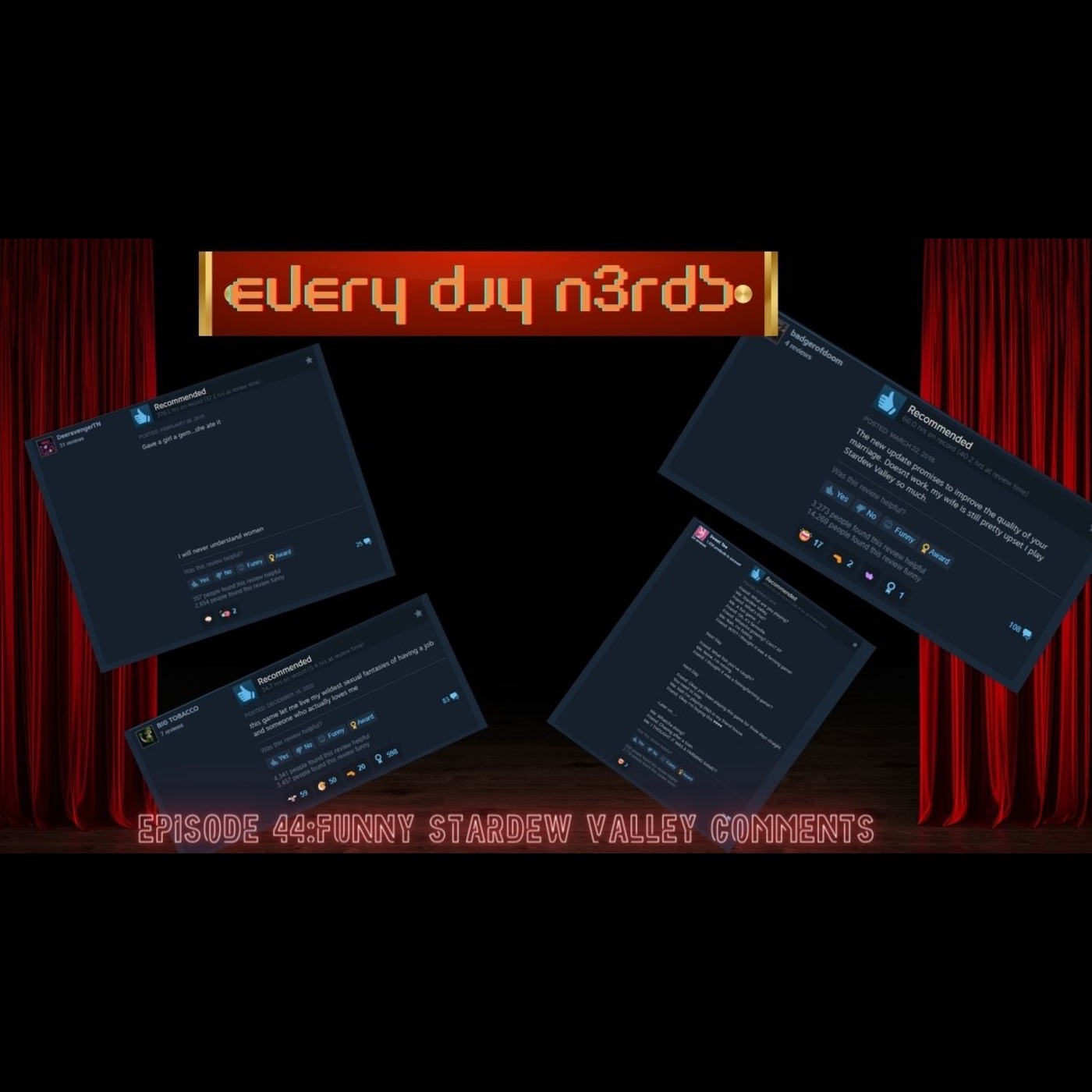Every Day N3rds: episode 44- funny Stardew valley reviews