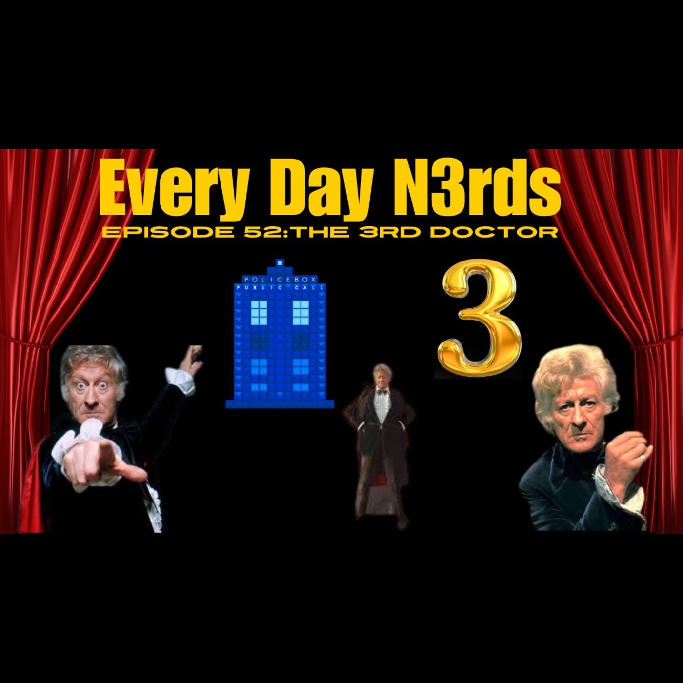 Every Day N3rd: episode 52- The 3rd doctor: