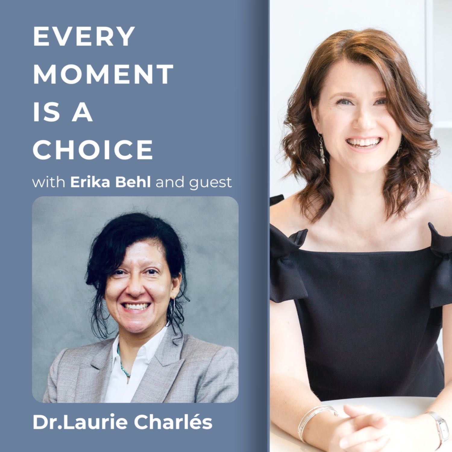 Healing the World: A Journey of Family, Support and Impact with Dr. Laurie Charlés