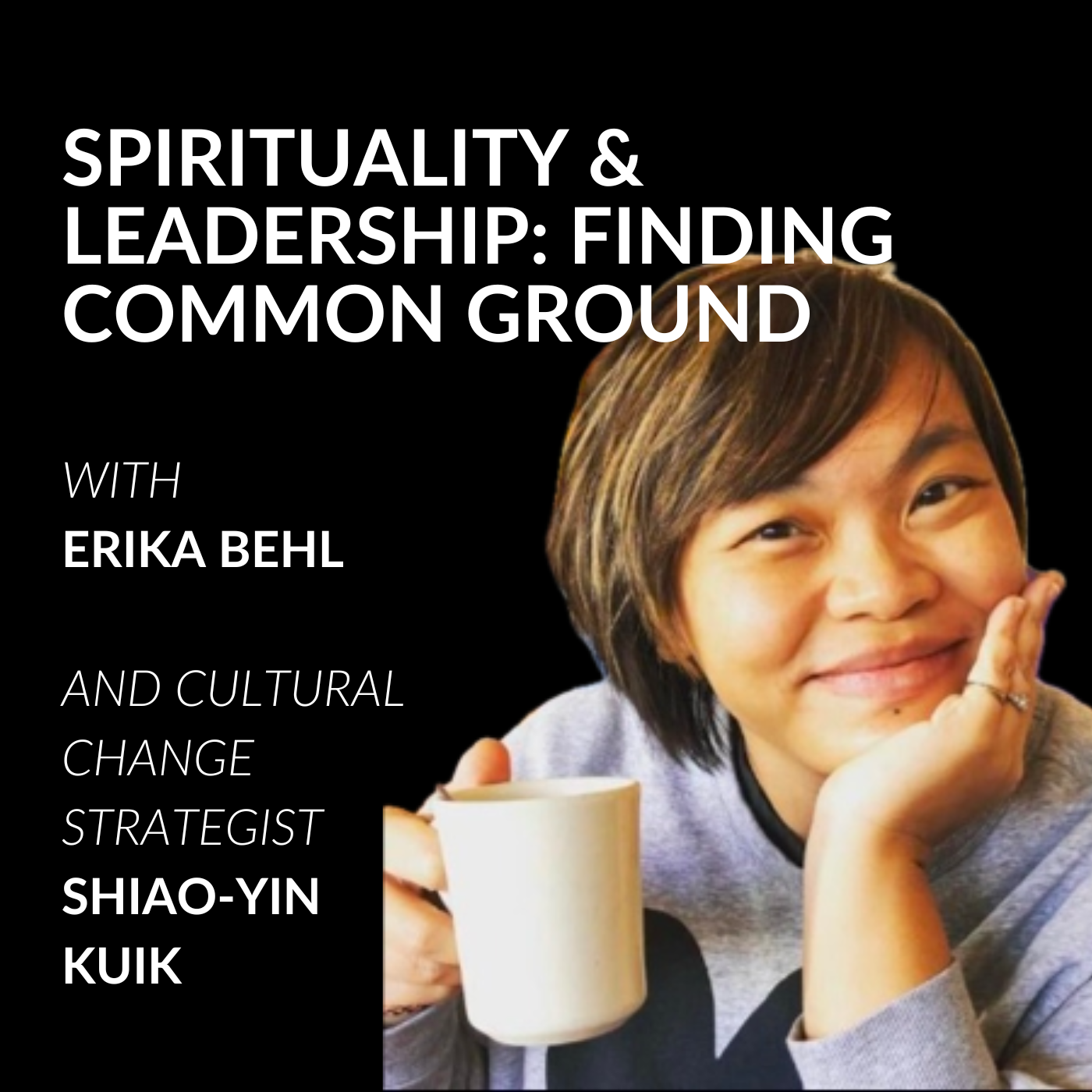 A Thoughtful Approach to Leading Culture Change with Shiao-Yin Kuik