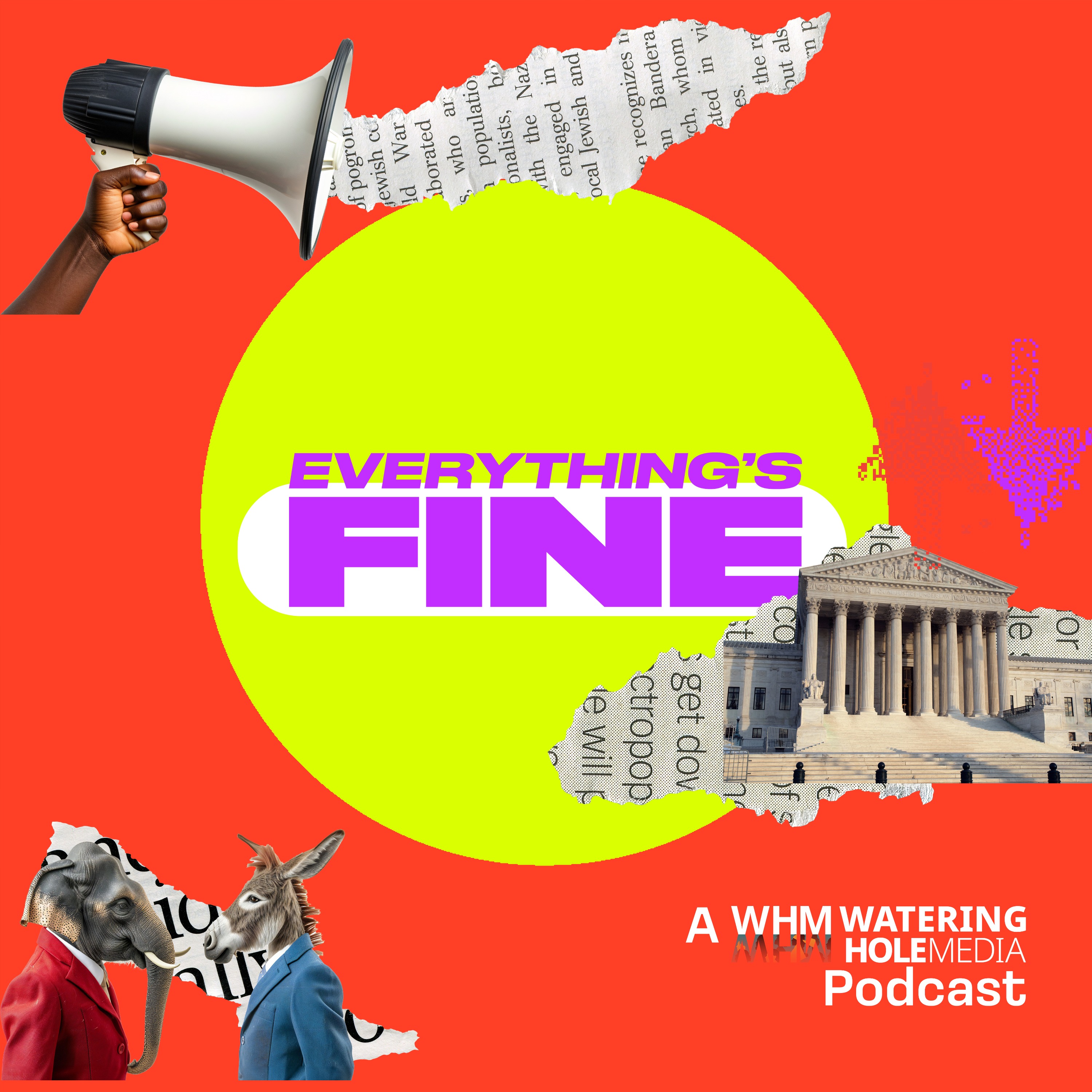 Everything\'s Fine | A Watering Hole Media Podcast
