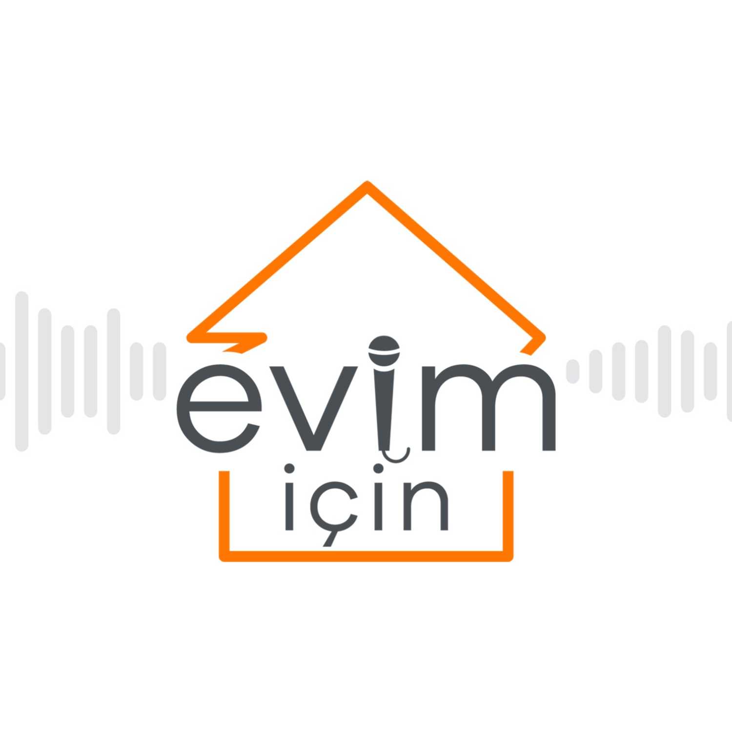 Evim İçin
