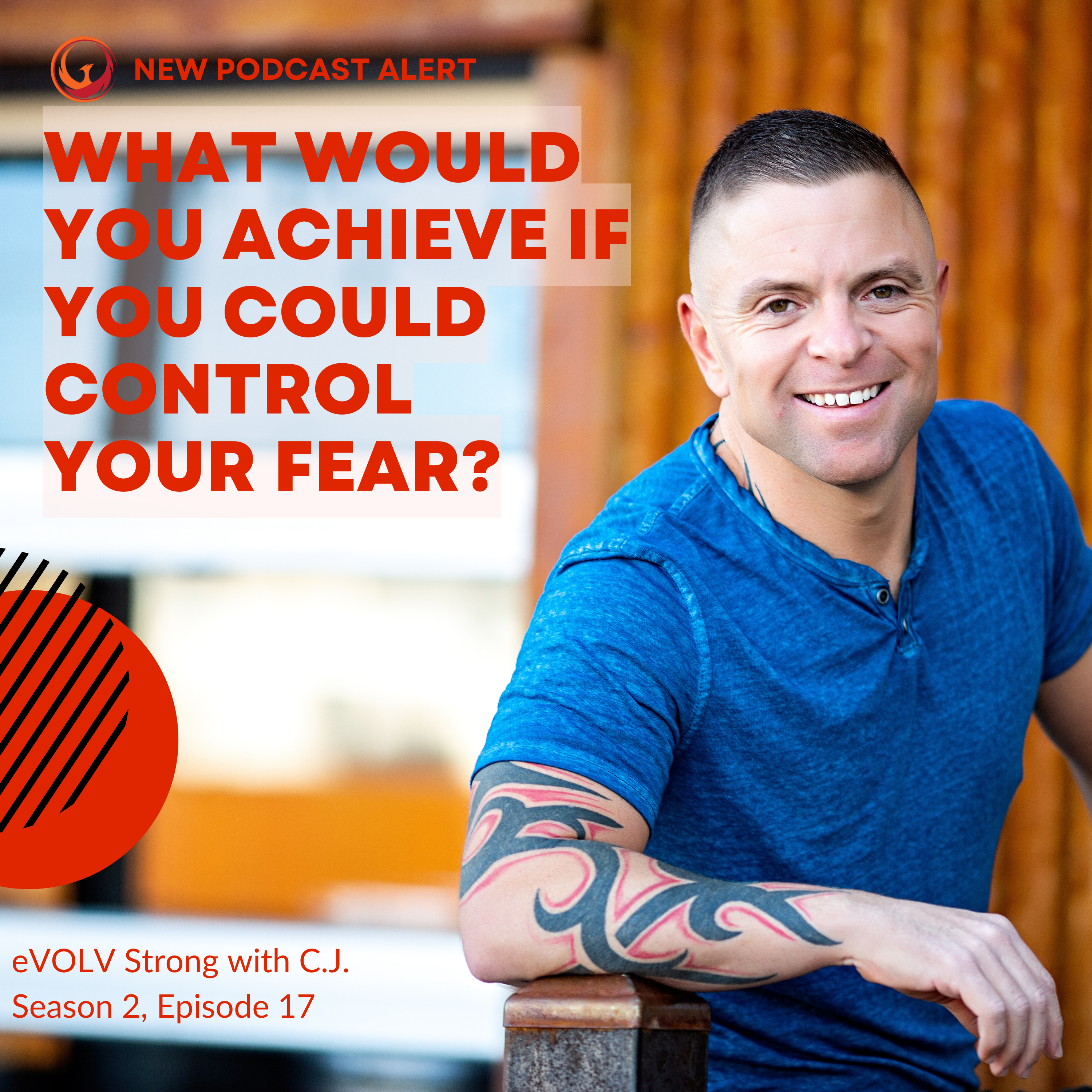 What would you achieve if you could control your fear?