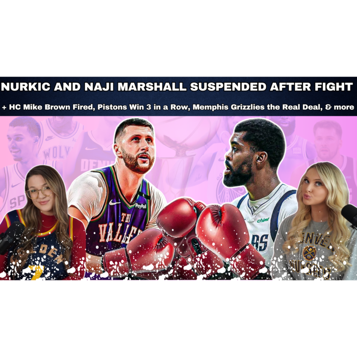 Nurkic & Naji Marshall Suspended, Kings Coach Mike Brown Fired, Pistons Have a Win Streak, & more! episode artwork