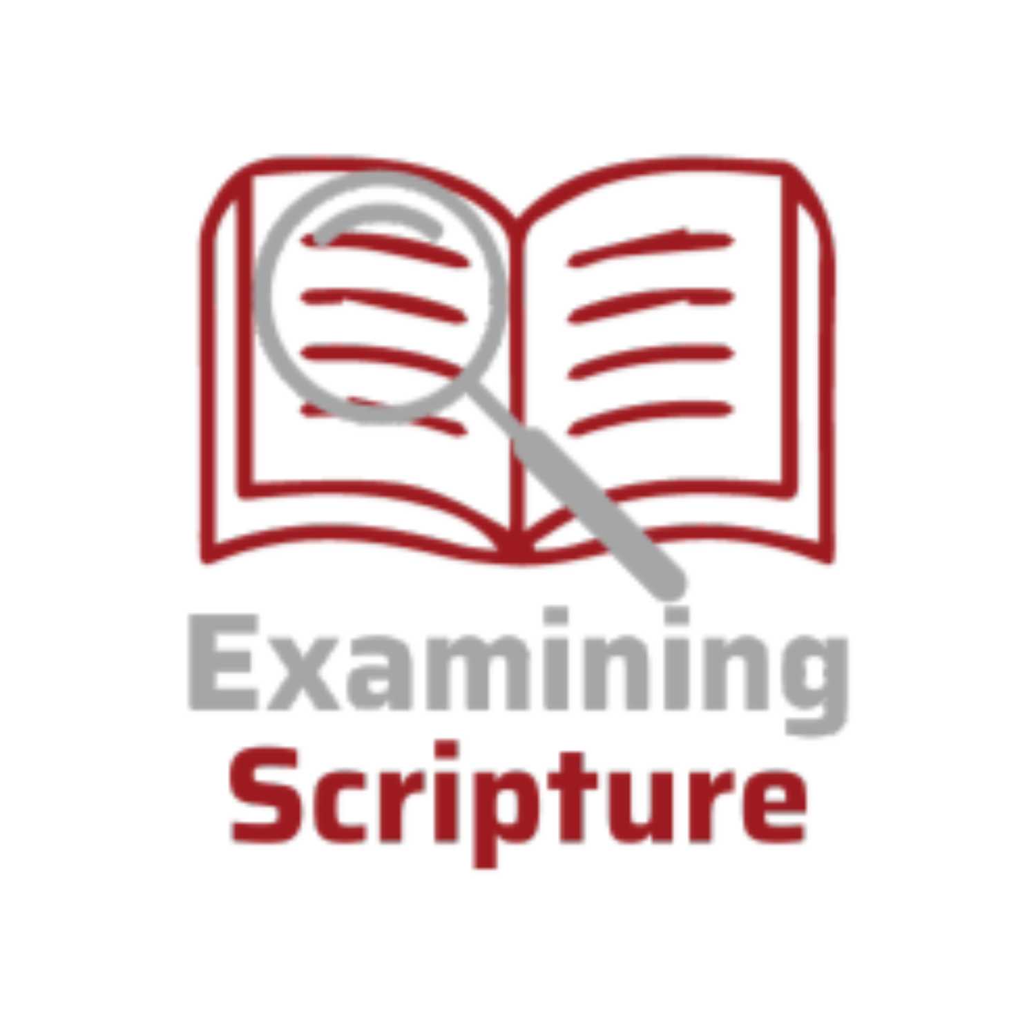 Examining Scripture - AI, Technology & Scripture (part 2 of 2) episode artwork