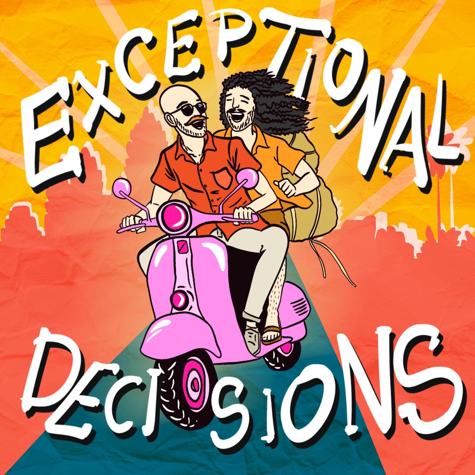 Exceptional Decisions
