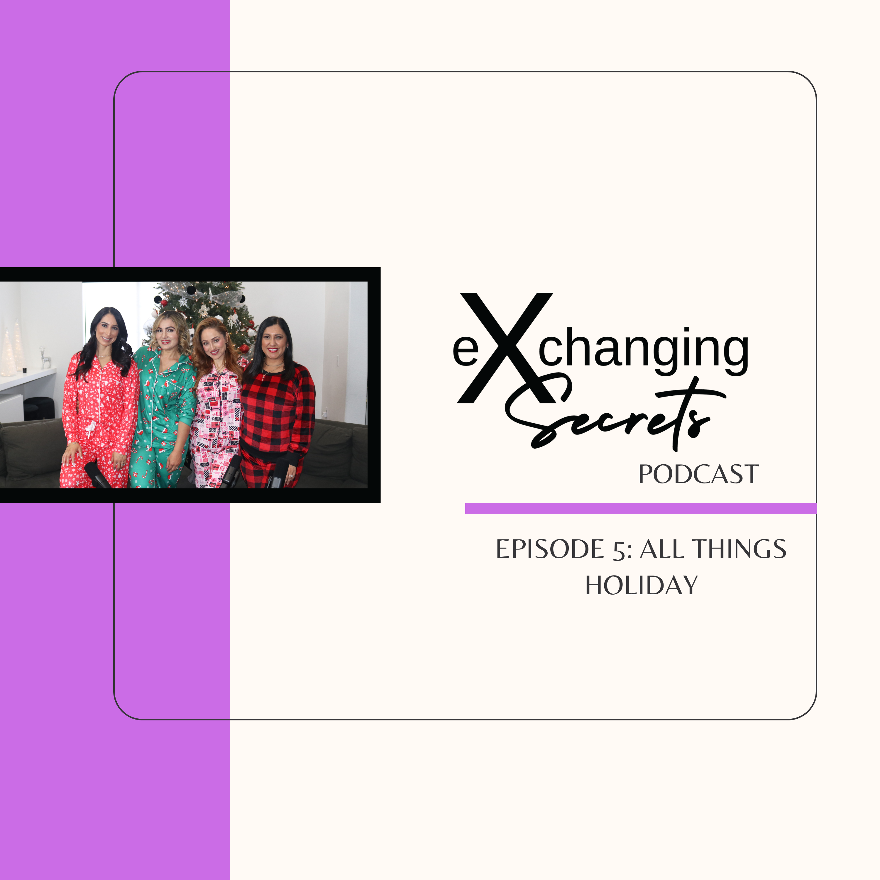 eXchanging Secrets Podcast