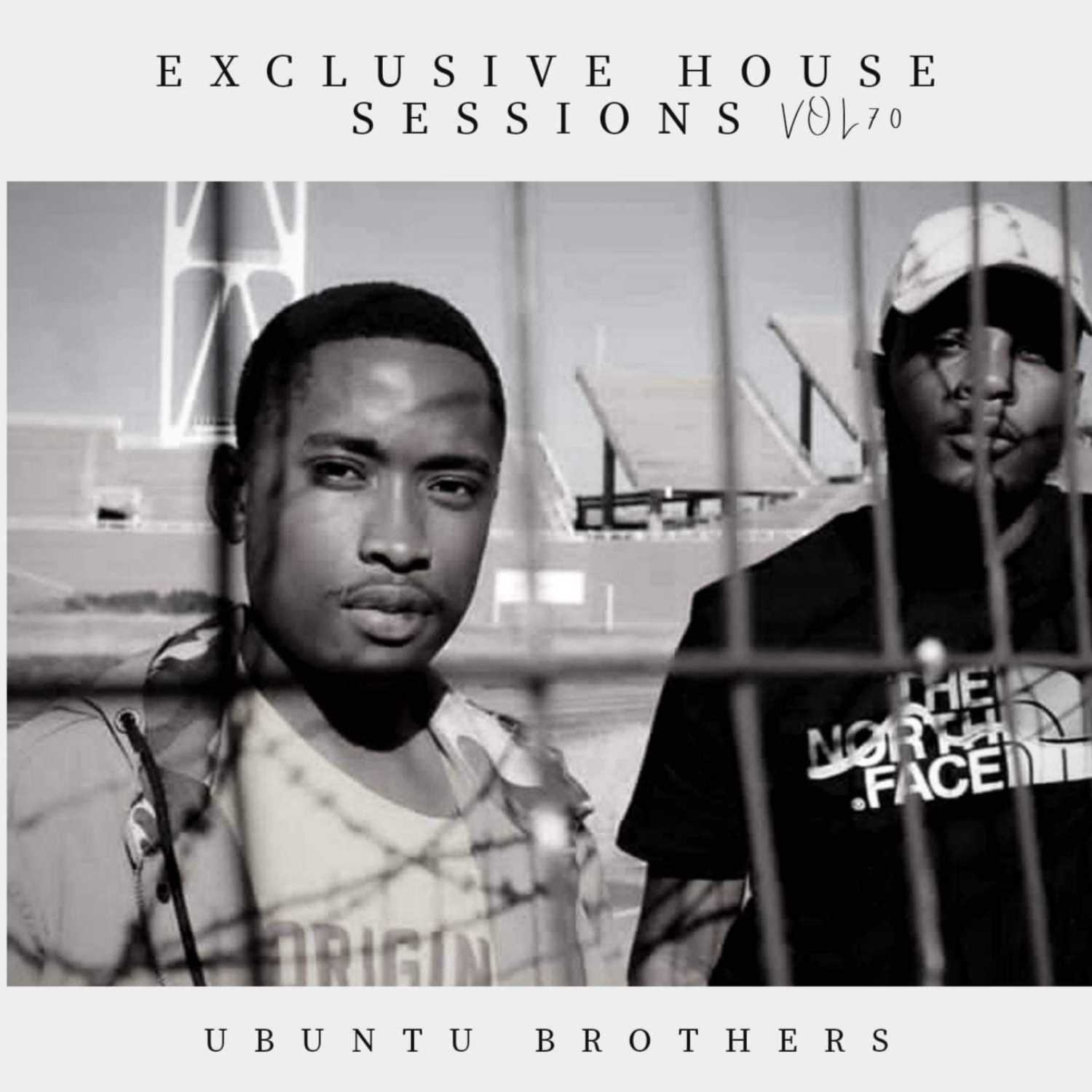 Exclusive House Sessions Vol.70 Guest Mix by Ubuntu Brothers