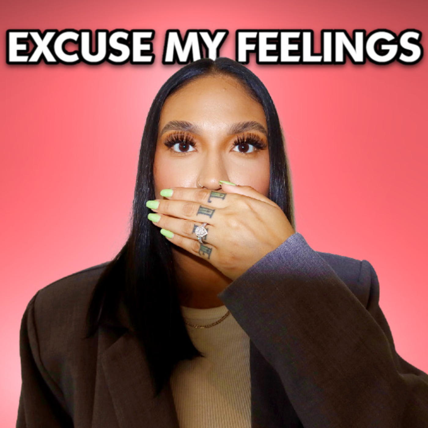 Excuse My Feelings