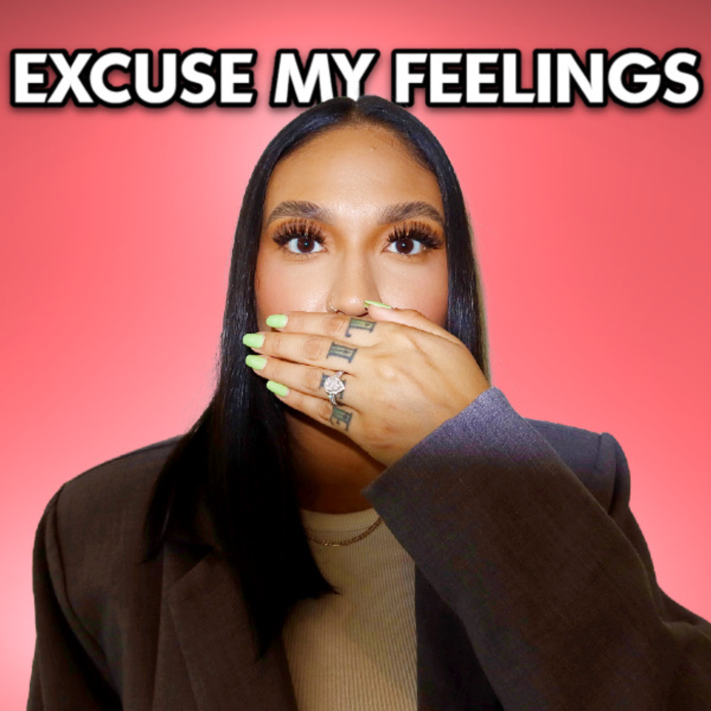 Excuse My Feelings